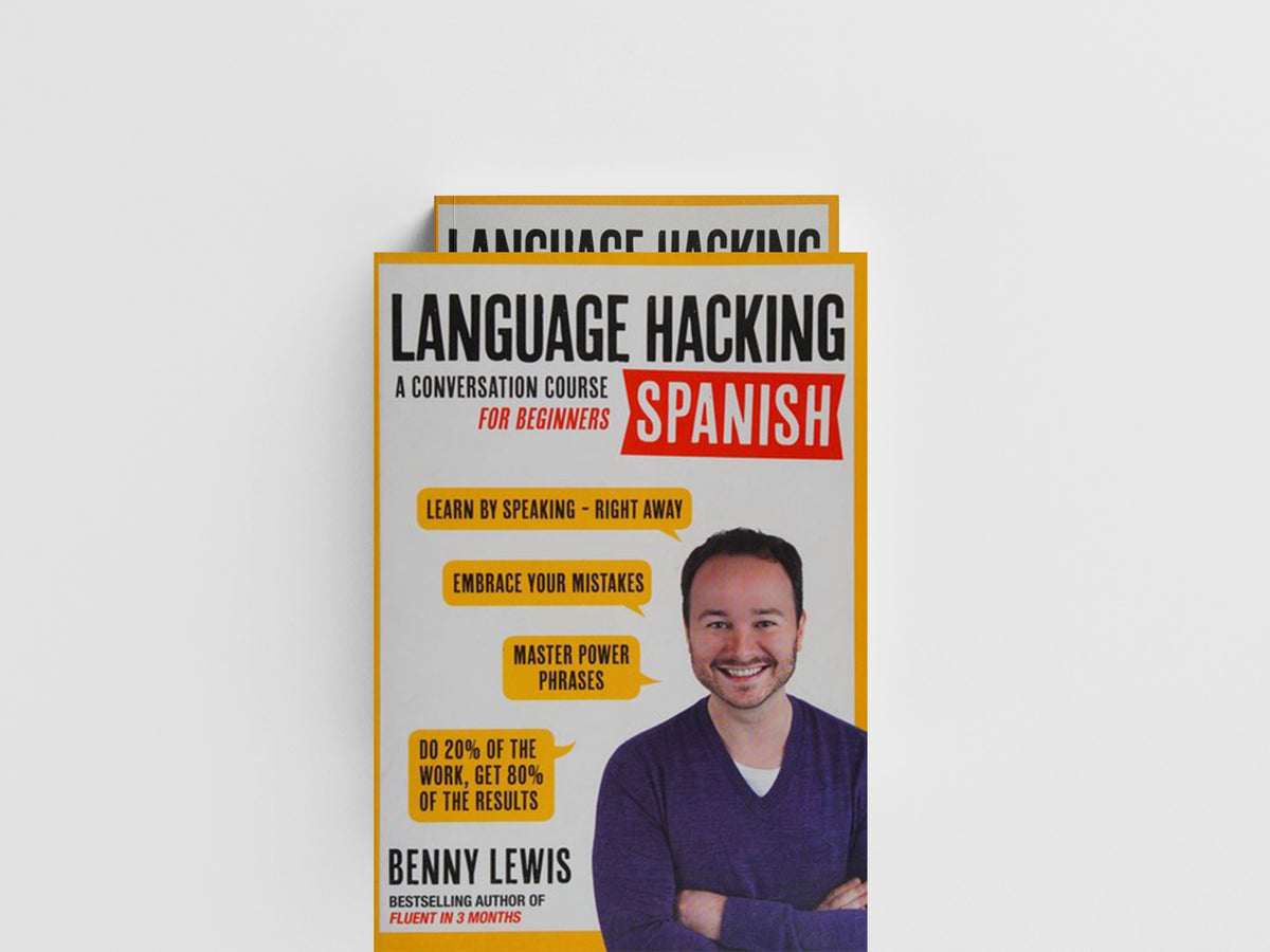 LANGUAGE HACKING SPANISH (Learn How to Speak Spanish - Right Away) by Benny Lewis; 9781473633216