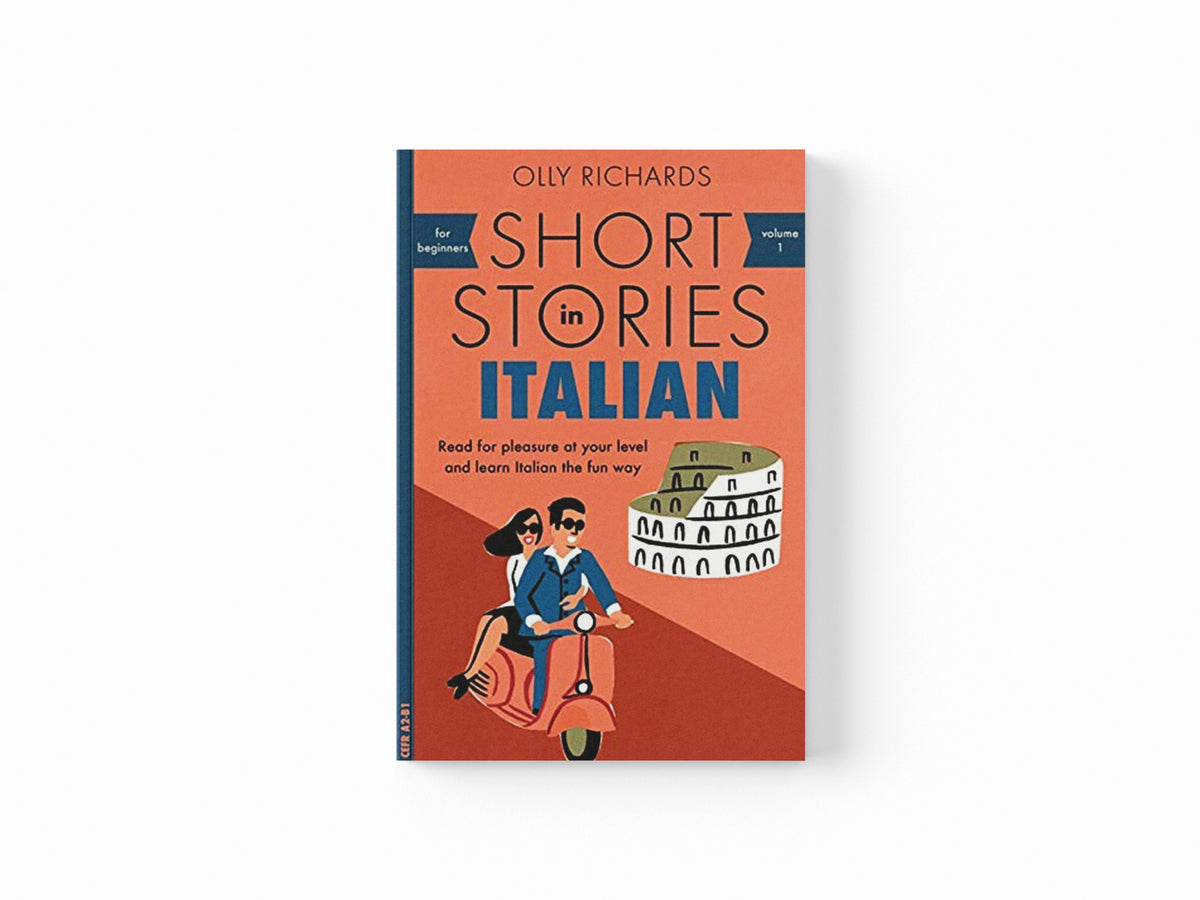 Short Stories in Italian for Beginners by Olly Richards; 9781473683327