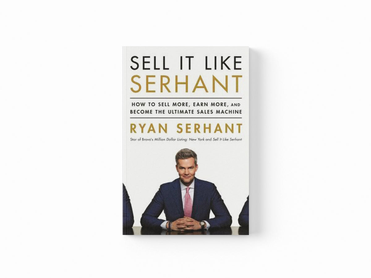 Sell It Like Serhant by Ryan Serhant; 9781473695856