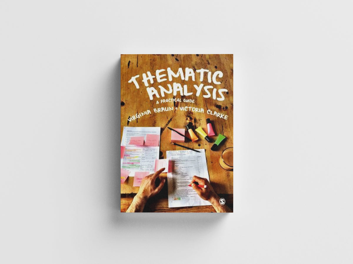 Thematic Analysis by Victoria Clarke; Virginia Braun; 9781473953246