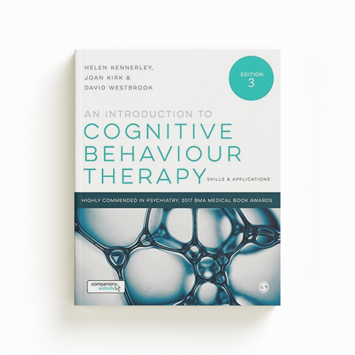 An Introduction to Cognitive Behaviour Therapy by Helen Kennerley; Joan Kirk; David Westbrook; 9781473962583