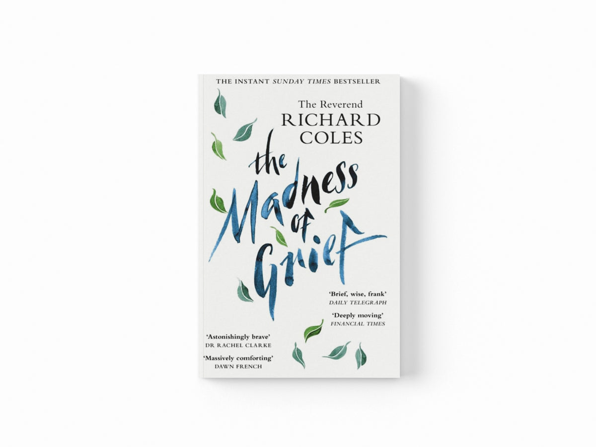 The Madness of Grief