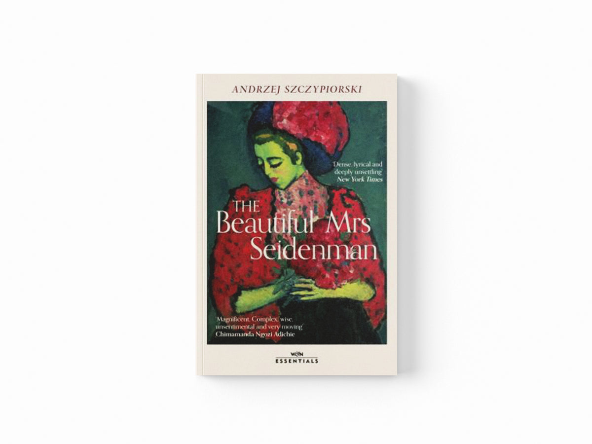 The Beautiful Mrs Seidenman by Andrzej Szczypiorski; 9781474622639