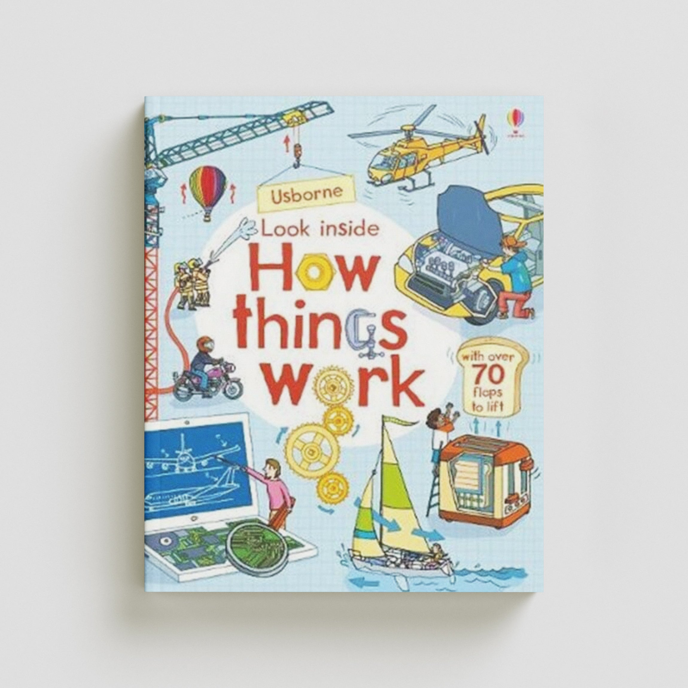 Look Inside How Things Work by Rob Lloyd Jones; 9781474936576