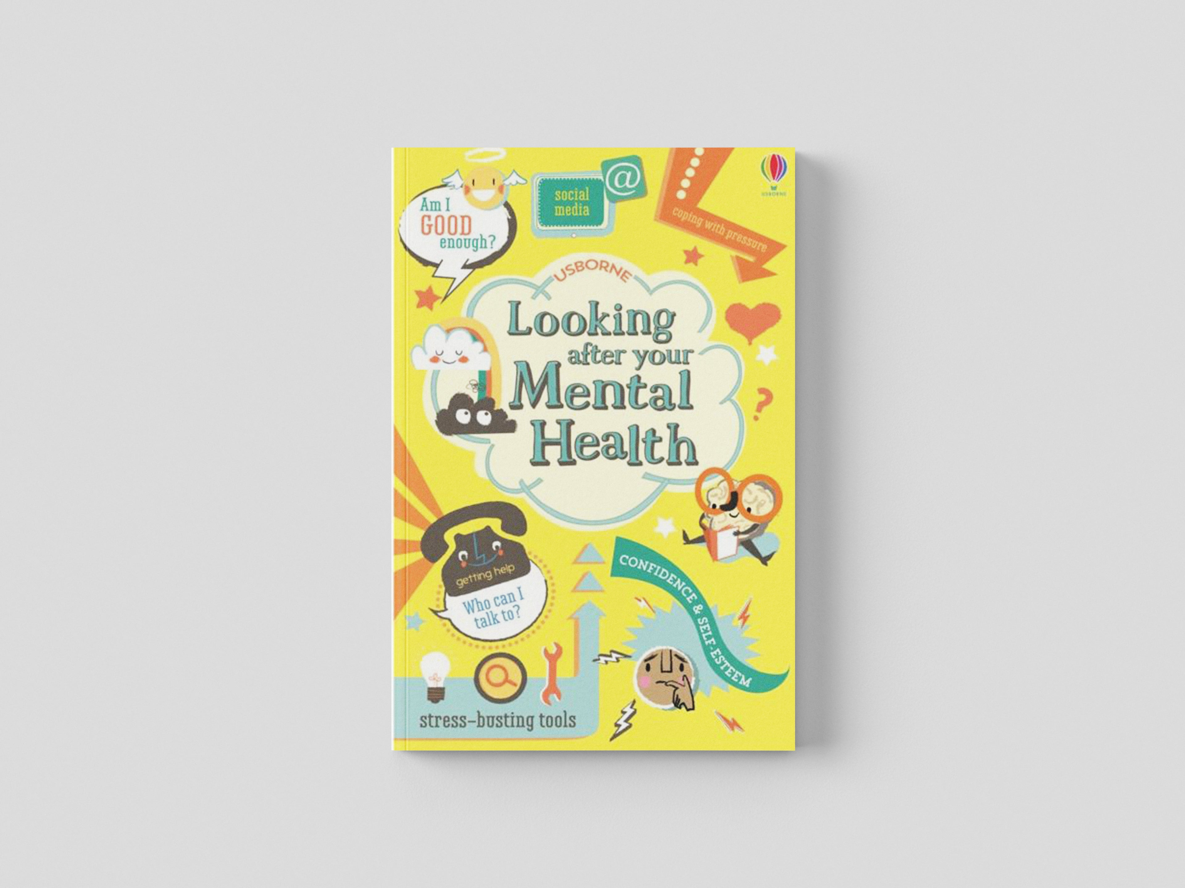 Looking After Your Mental Health by Usborne Publishing Ltd; 9781474937290