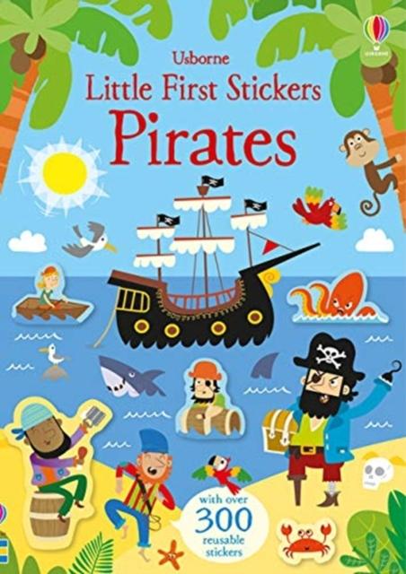 Little First Stickers Pirates by Usborne Publishing Ltd; 9781474960342
