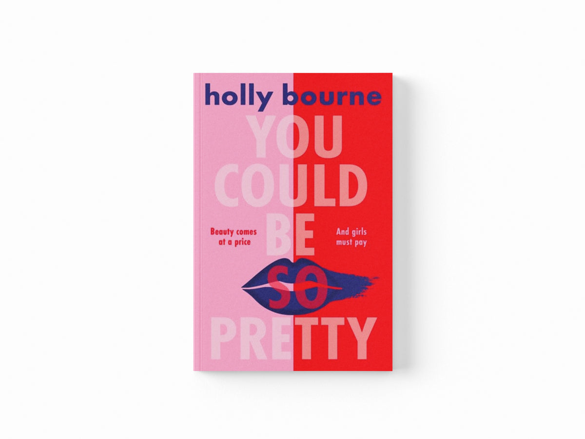 You Could Be So Pretty