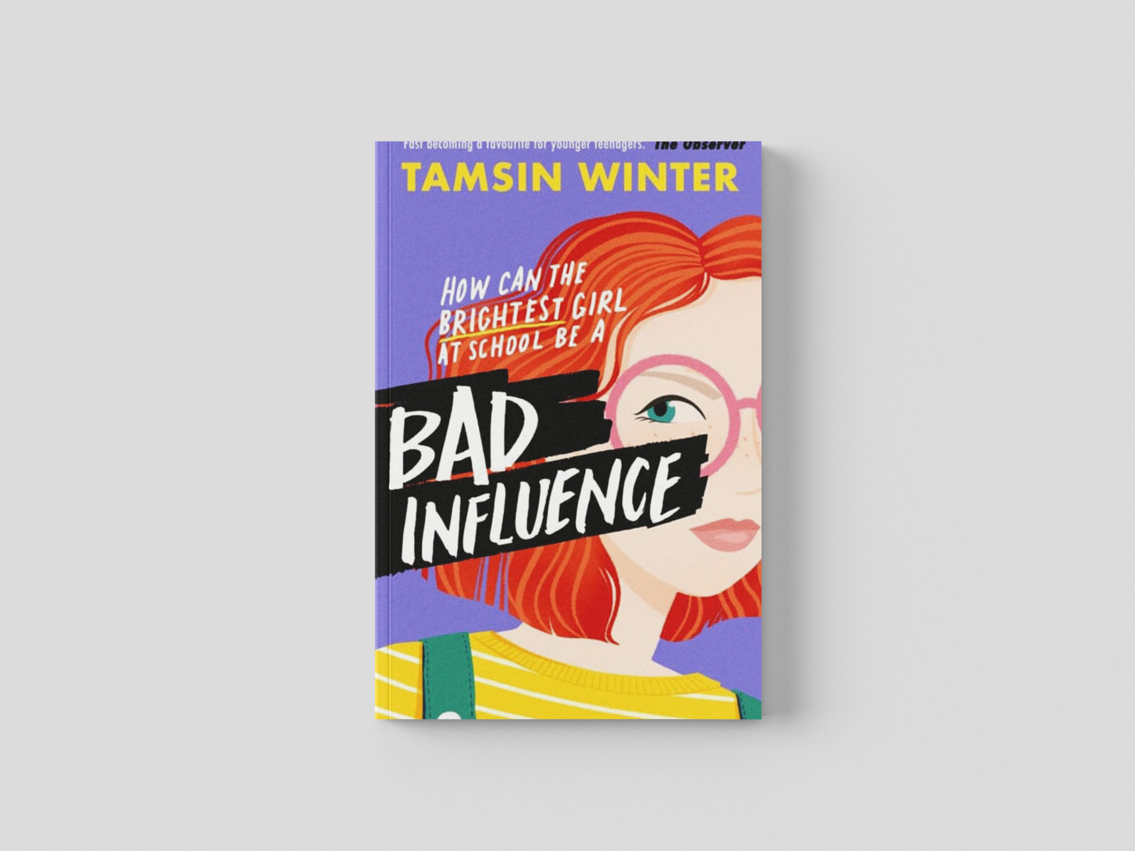 Bad Influence by Tamsin Winter; 9781474979078
