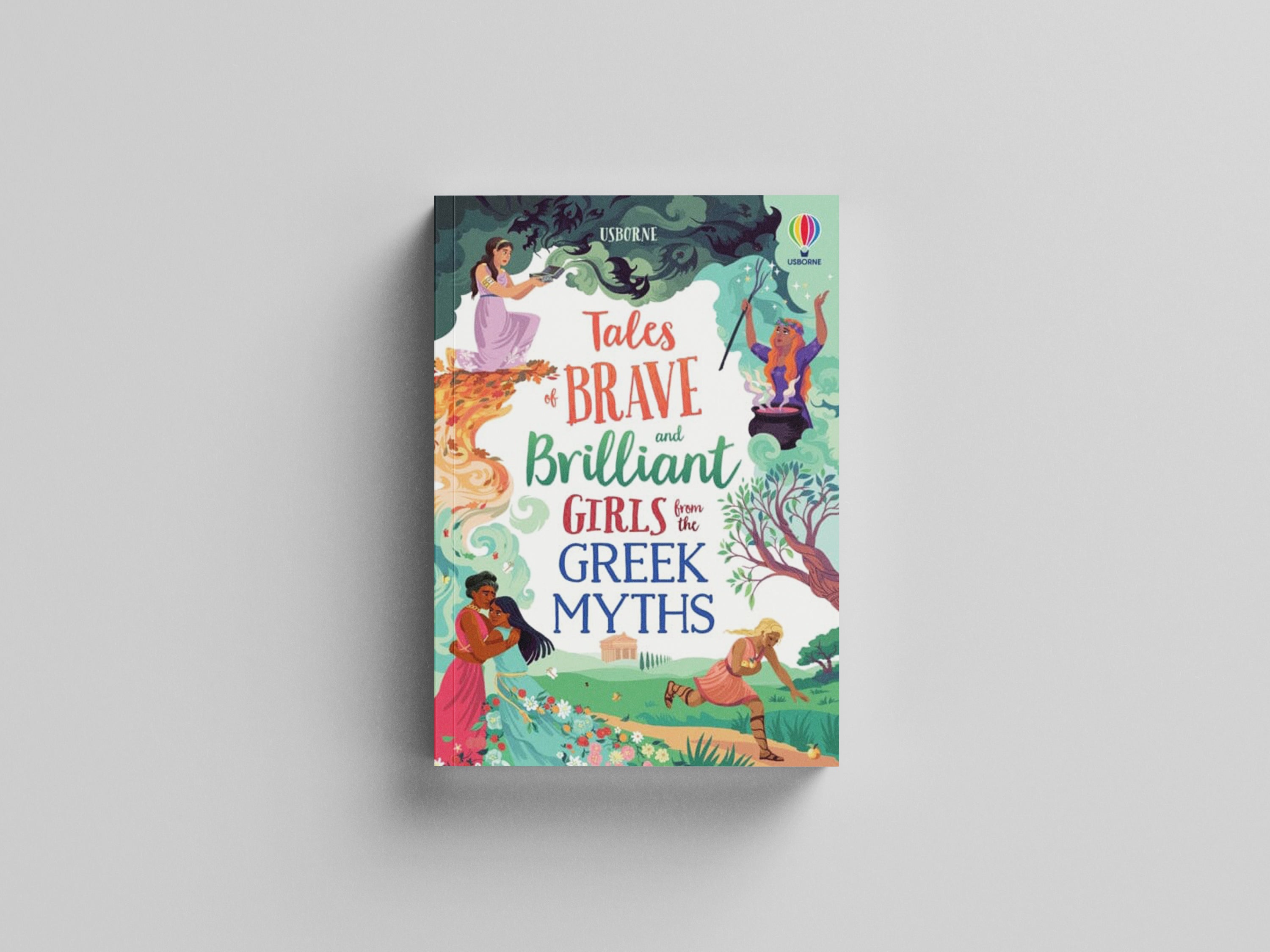 Tales of Brave and Brilliant Girls from the Greek Myths by Usborne Publishing Ltd; 9781474989640