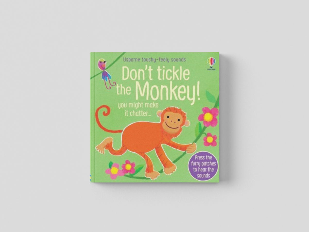 Don't Tickle the Monkey! by Sam Taplin; 9781474990684