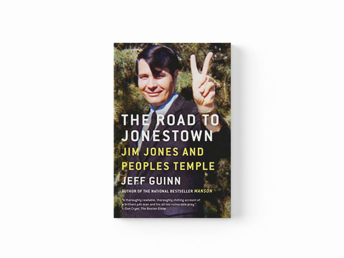 The Road to Jonestown by Jeff Guinn; 9781476763835