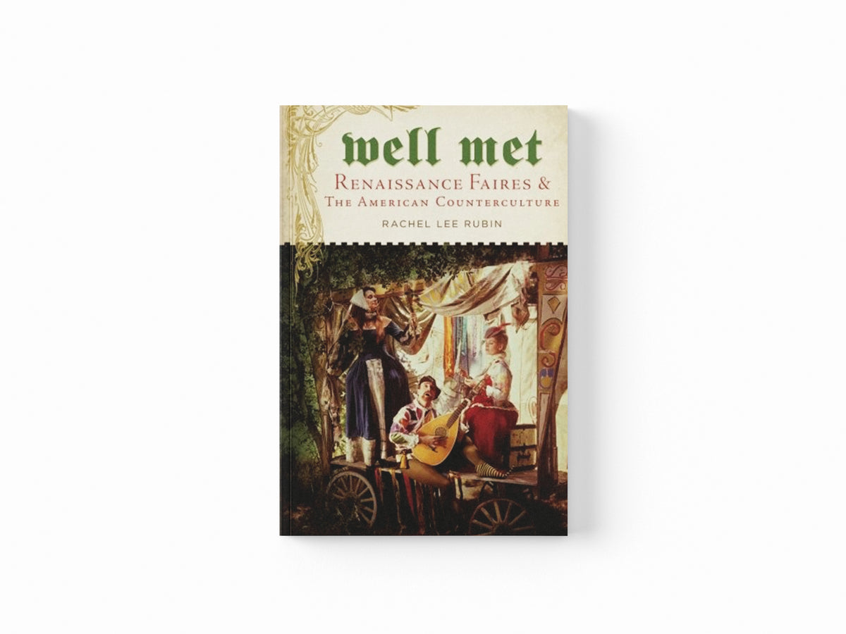 Well Met by Rachel Lee Rubin; 9781479859726