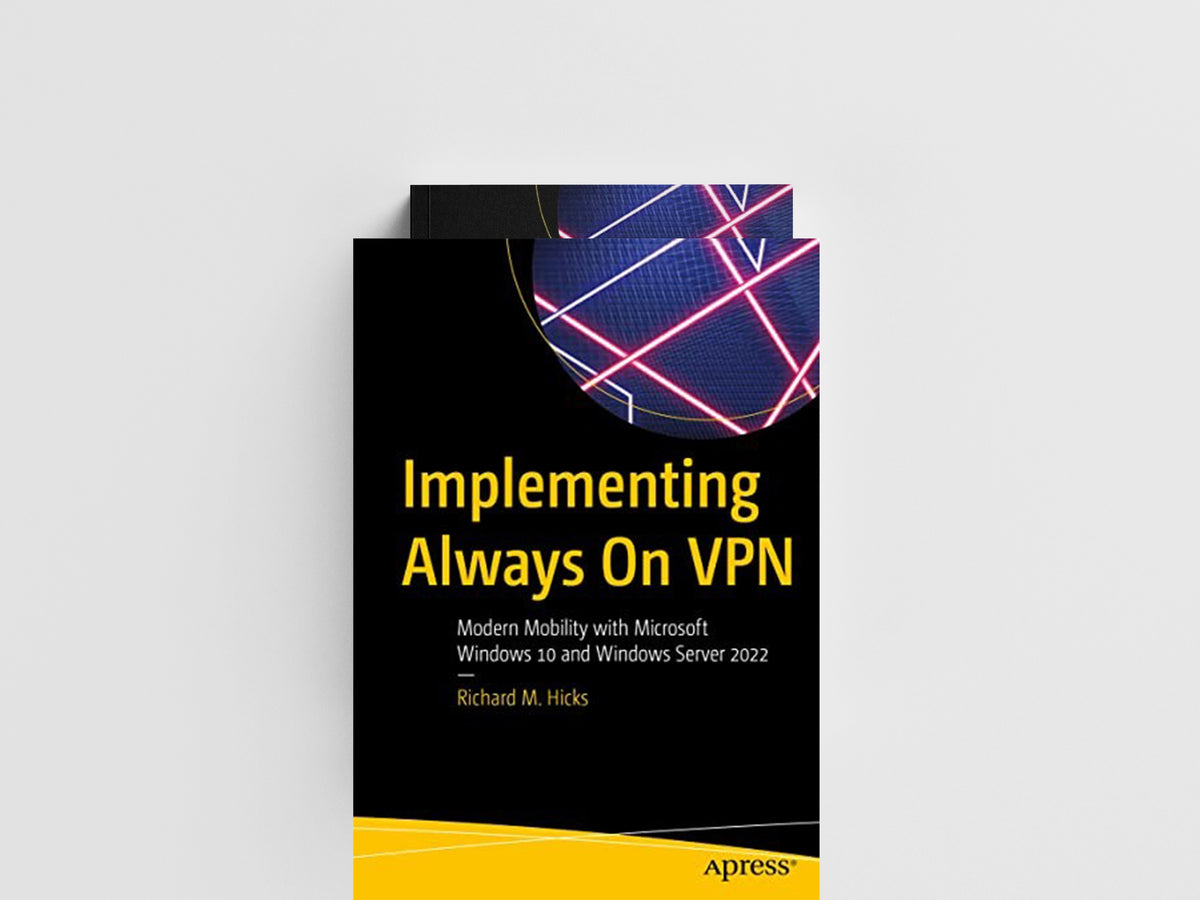 Implementing Always On VPN by Richard M. Hicks; 9781484277409