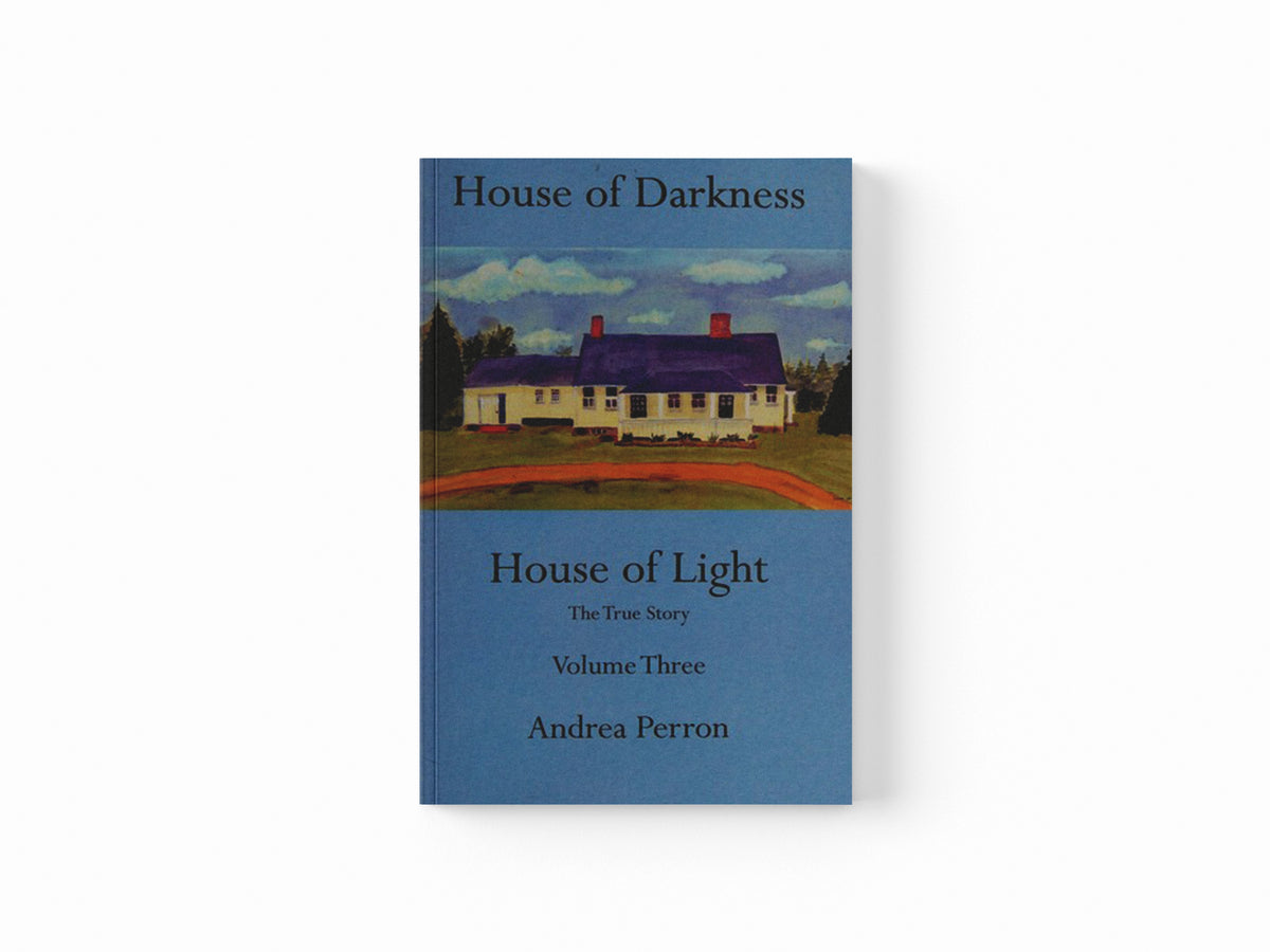 House of Darkness, House of Light by Perron, Andrea; 9781491829905