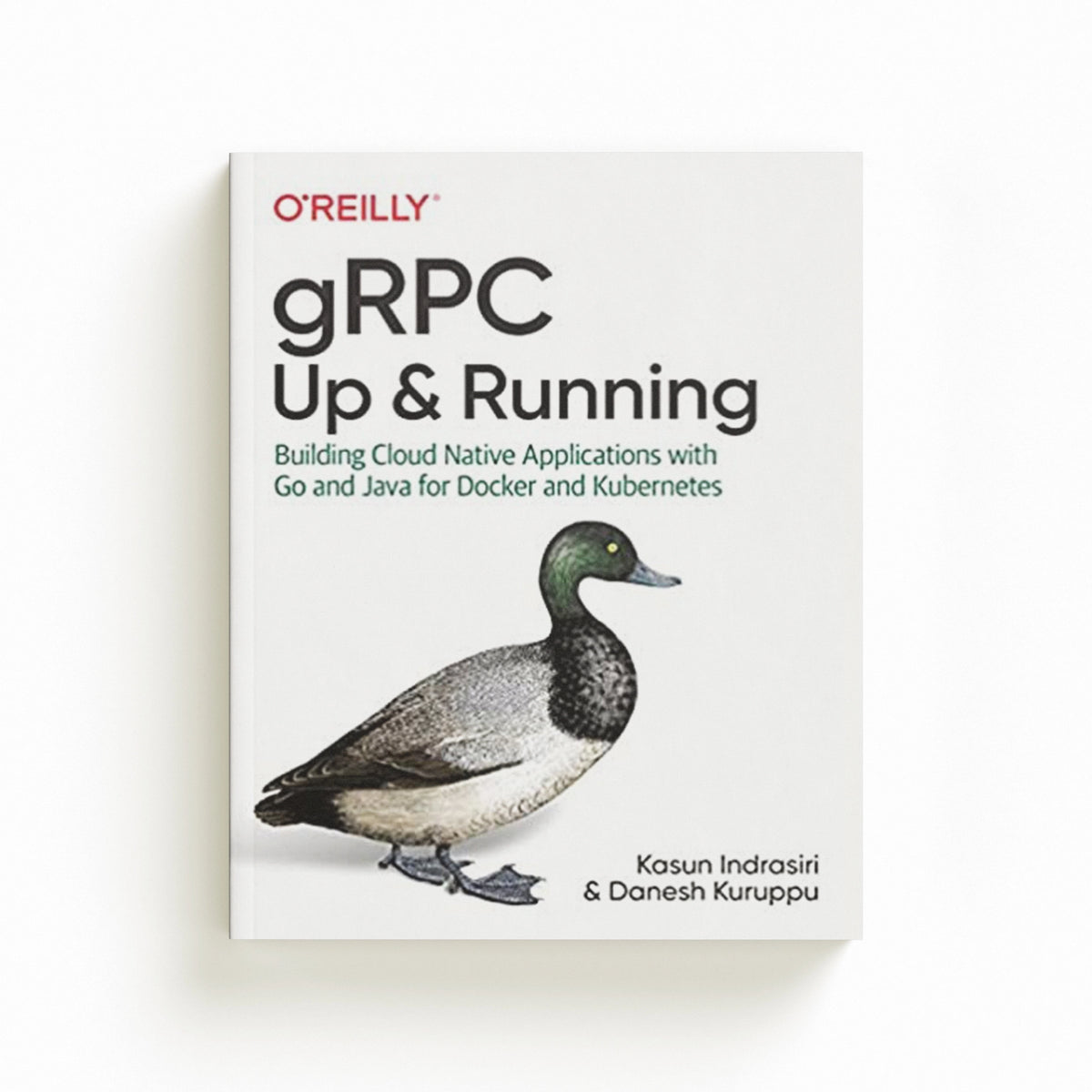 gRPC: Up and Running by Danesh Kuruppu; Kasun Indrasiri; 9781492058335