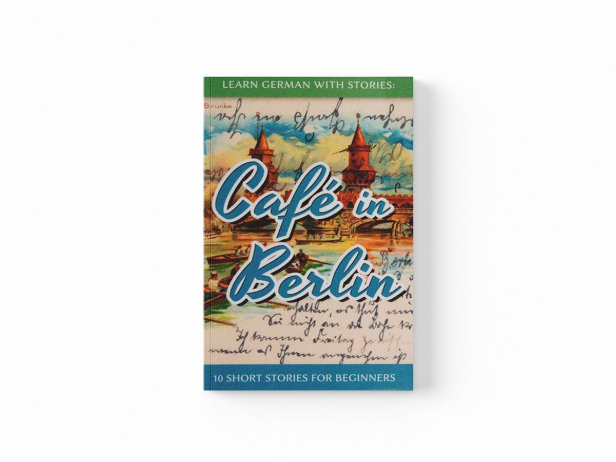 Learn German With Stories by Andre Klein; 9781492399490
