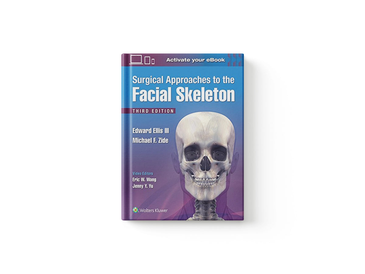 Surgical Approaches to the Facial Skeleton by III, Edward, DDS Ellis; Michael F. Zide; 9781496380418