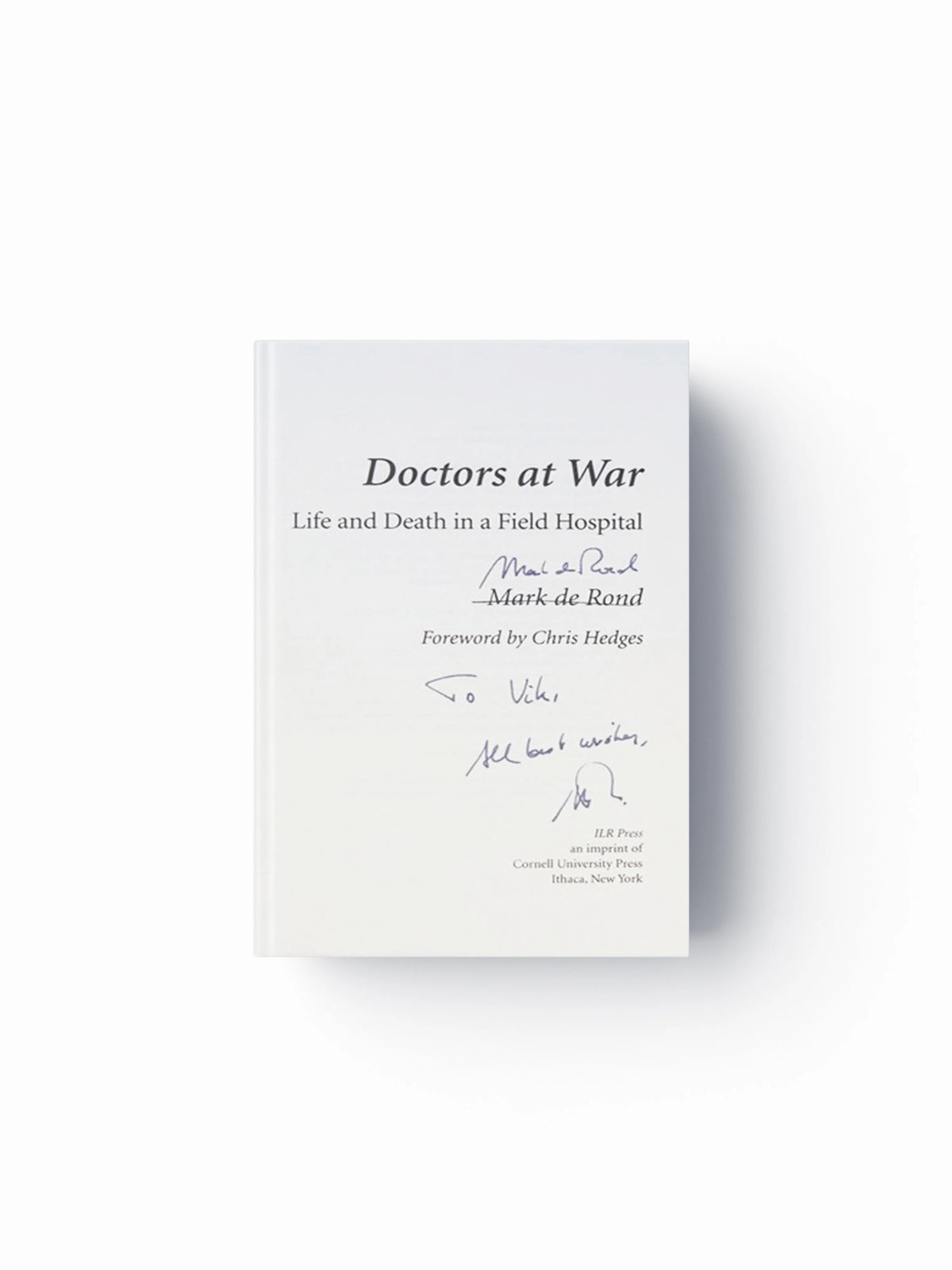 Doctors at War by Mark de Rond; 9781501705489