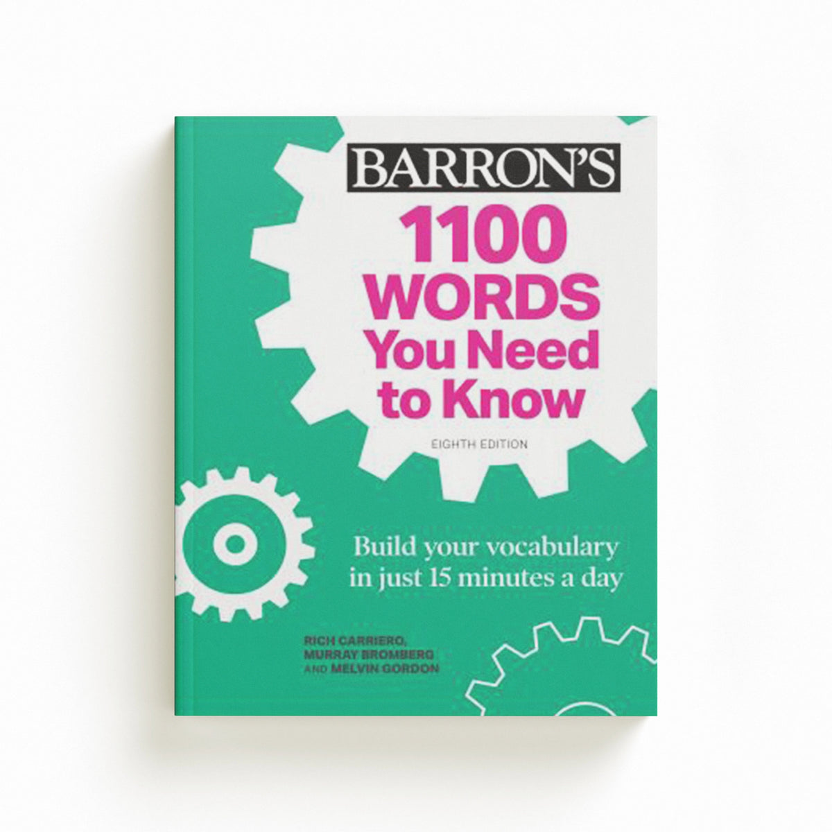 1100 Words You Need to Know + Online Practice by Melvin Gordon; Rich Carriero; Murray Bromberg; 9781506271187