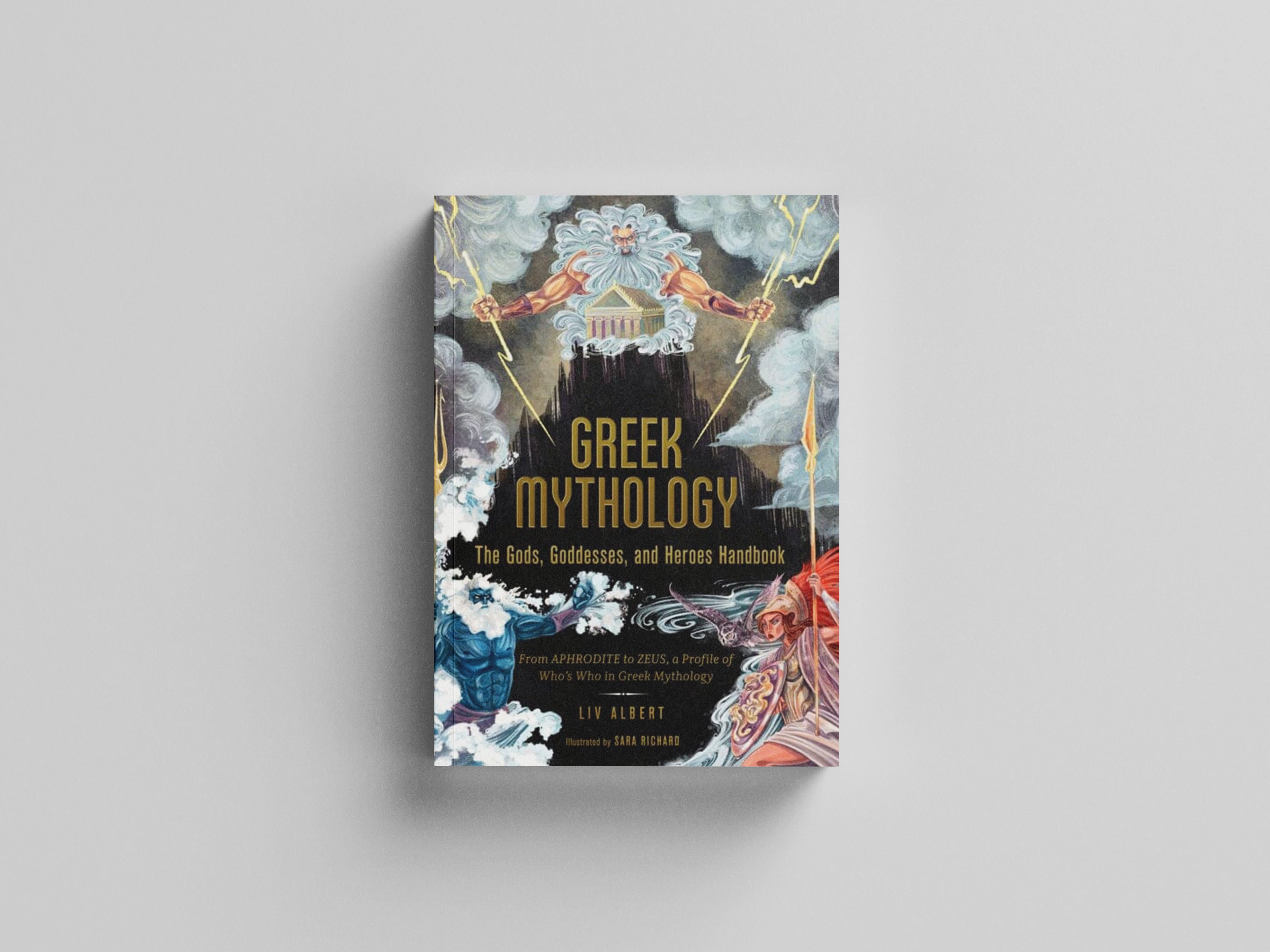 Greek Mythology: The Gods, Goddesses, and Heroes Handbook by Adams Media Corporation; 9781507215494