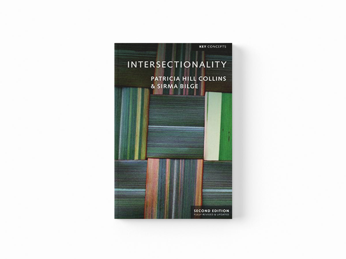 Intersectionality by Patricia Hill Collins; Sirma Bilge; 9781509539680