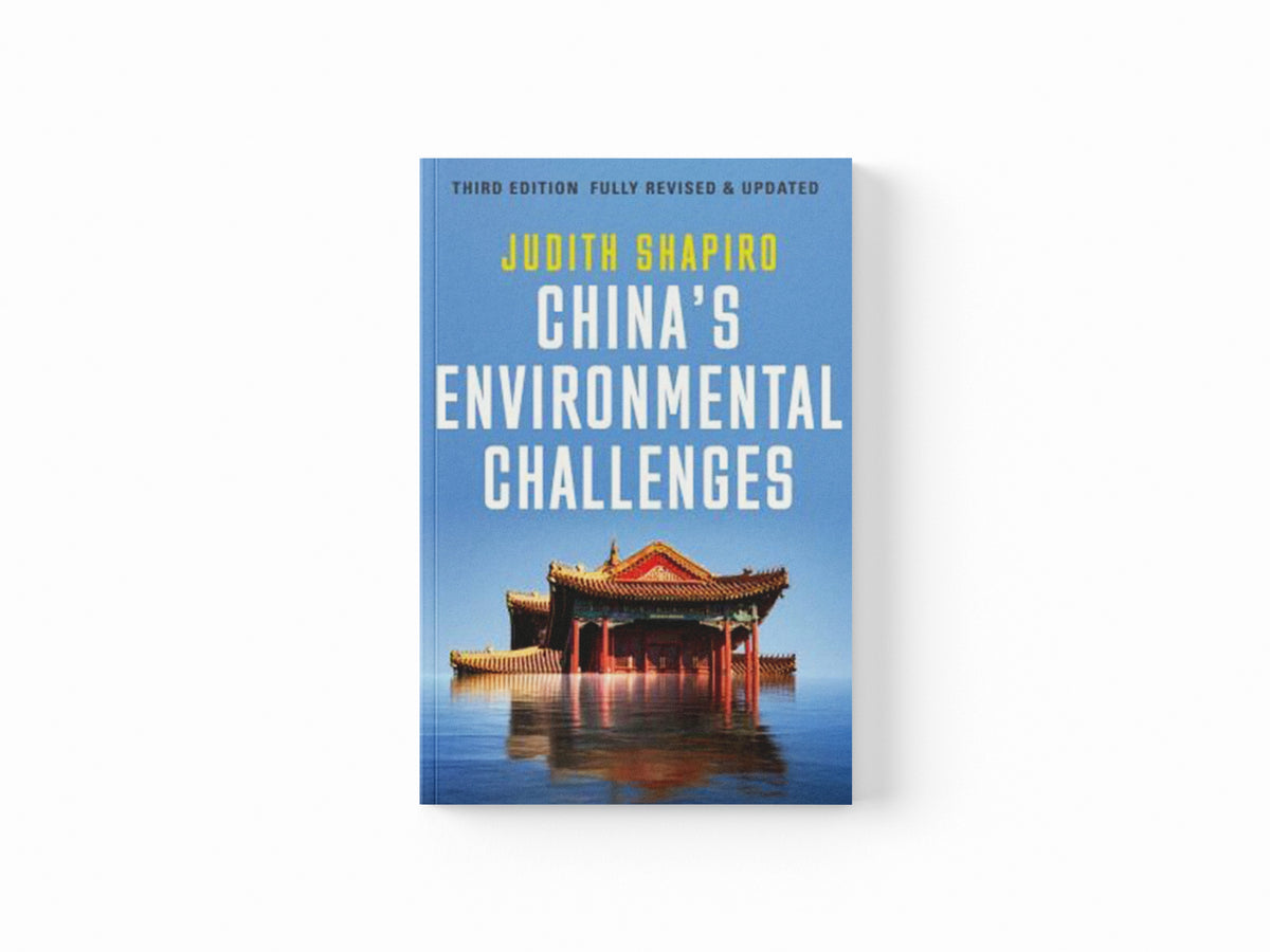 China's Environmental Challenges by Judith  Shapiro; 9781509559688