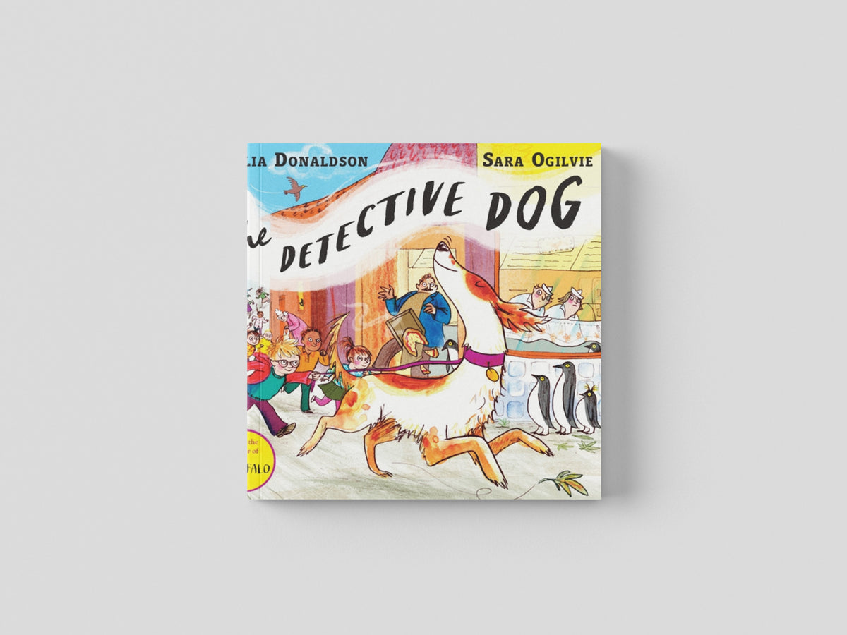 The Detective Dog by Julia Donaldson; 9781509801602