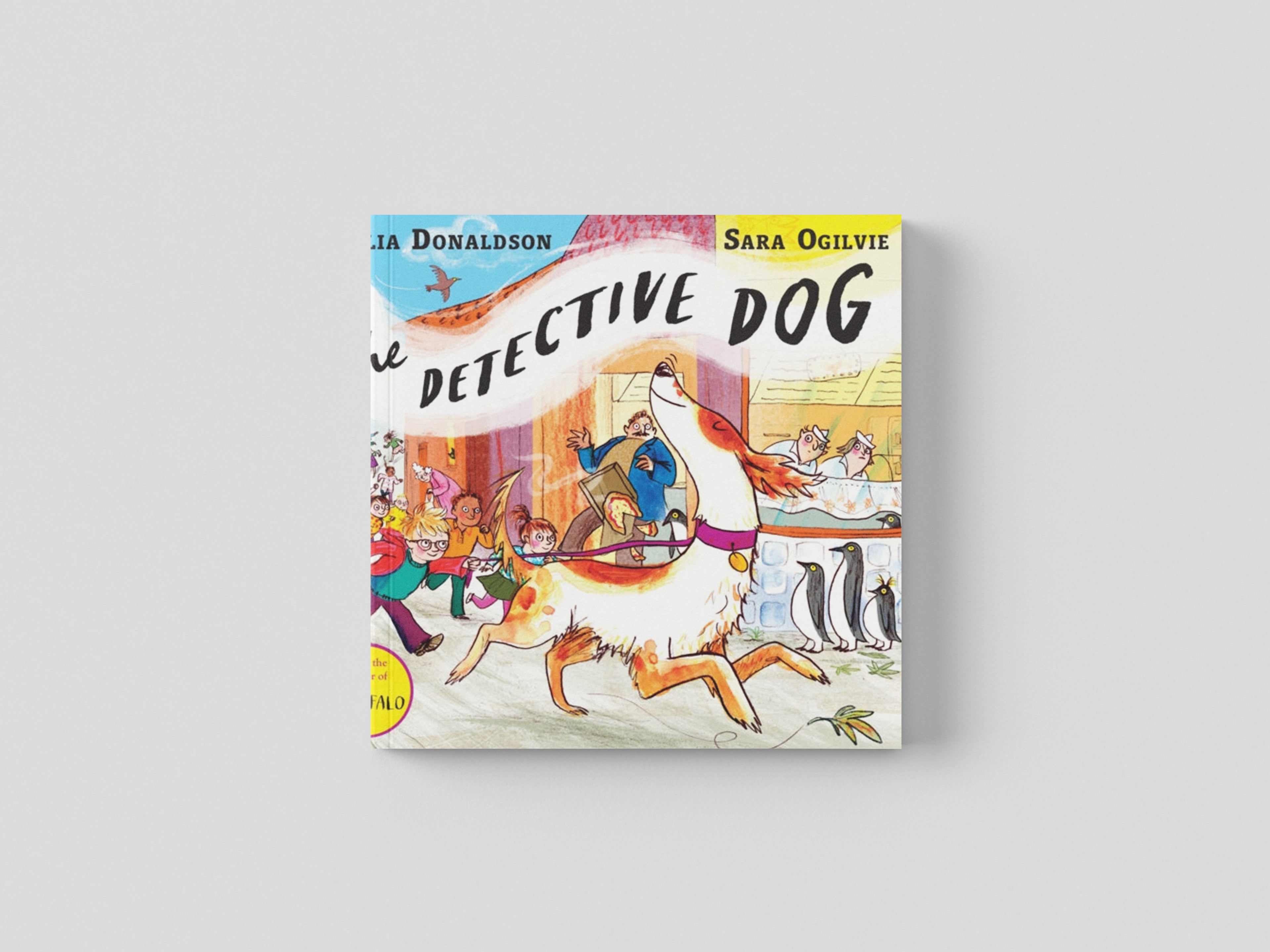The Detective Dog by Julia Donaldson; 9781509801602