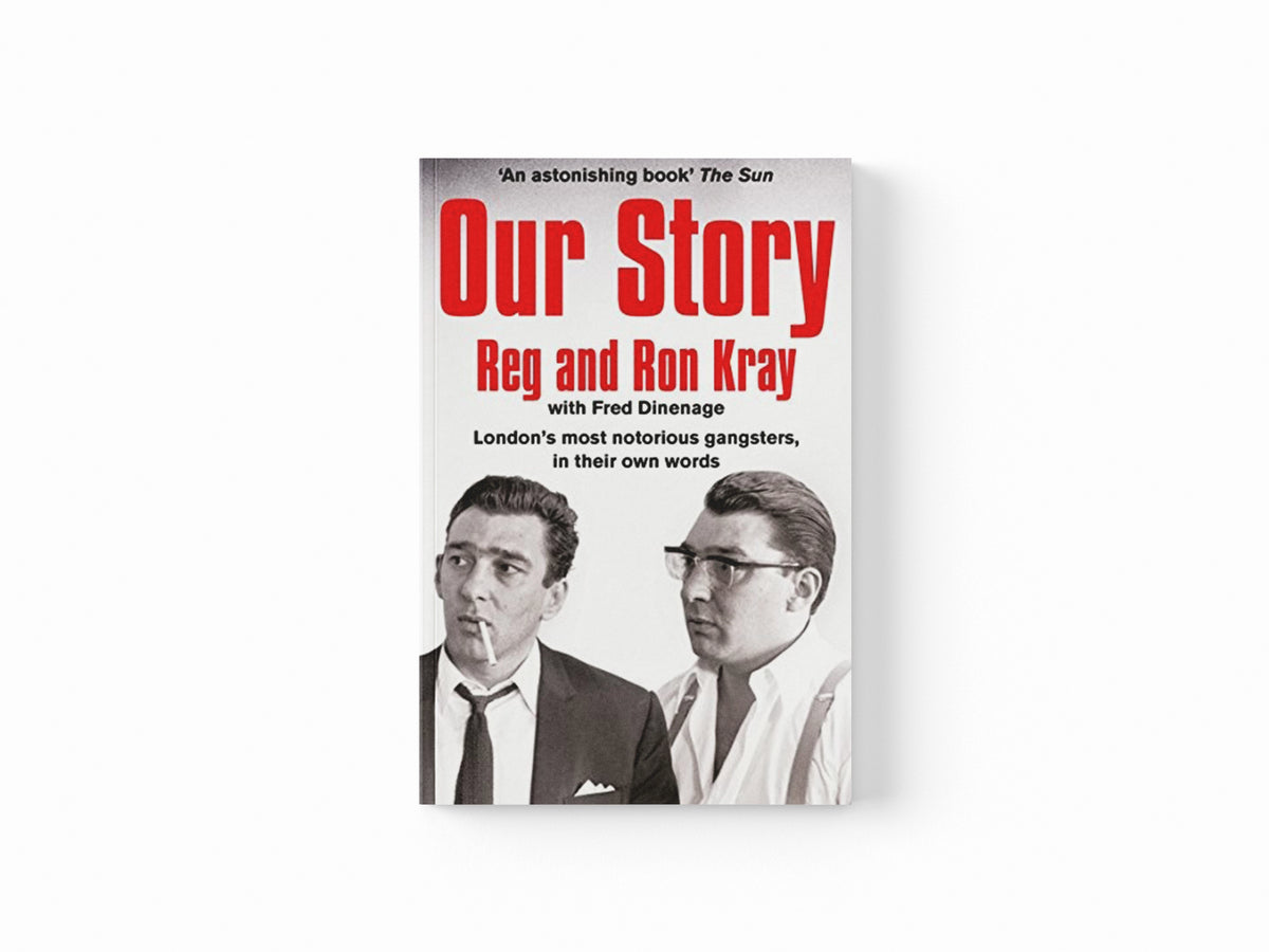 Our Story by Reginald Kray; Ronald Kray; 9781509811427