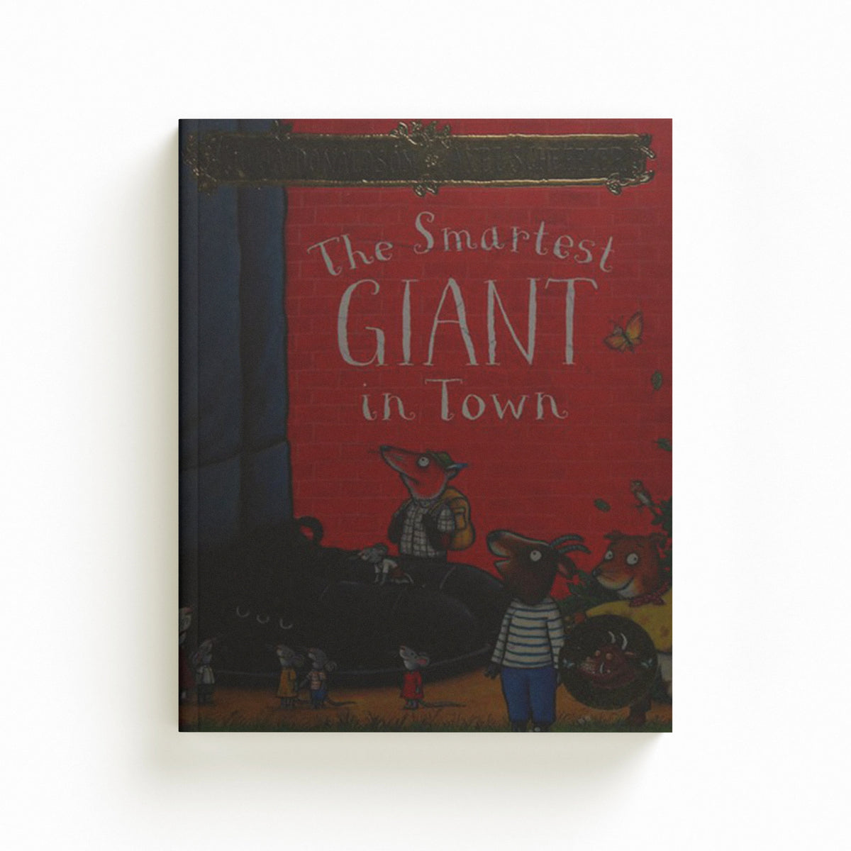 The Smartest Giant in Town by Julia Donaldson; 9781509812530