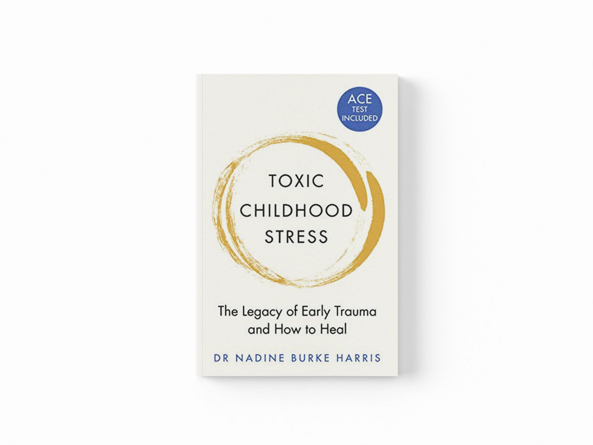 Toxic Childhood Stress by Dr Nadine Burke Harris; 9781509823987