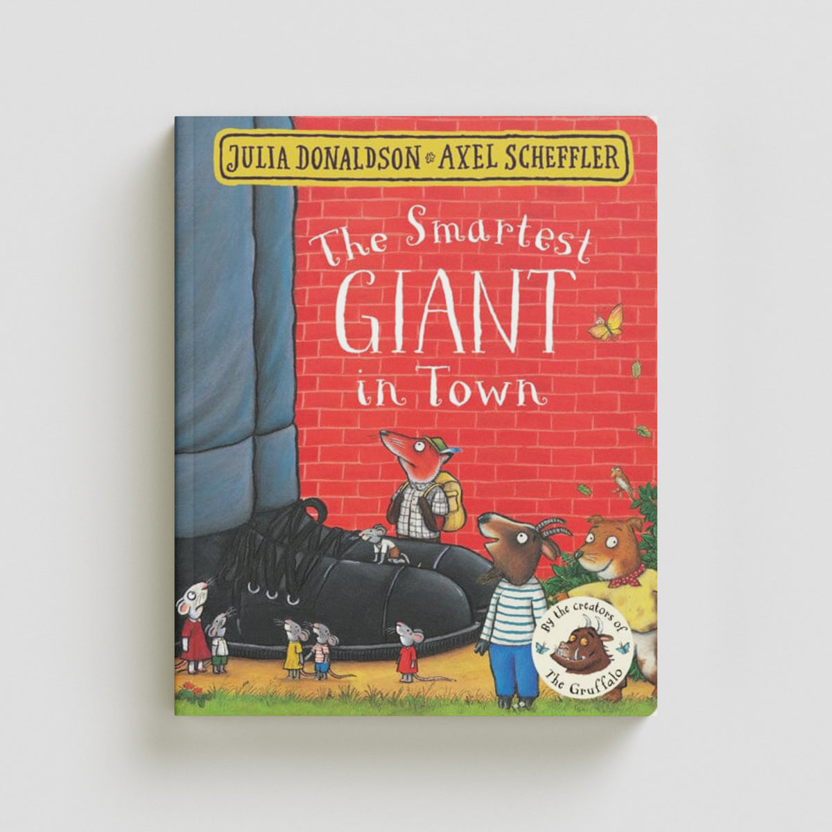 The Smartest Giant in Town by Julia Donaldson; 9781509830374