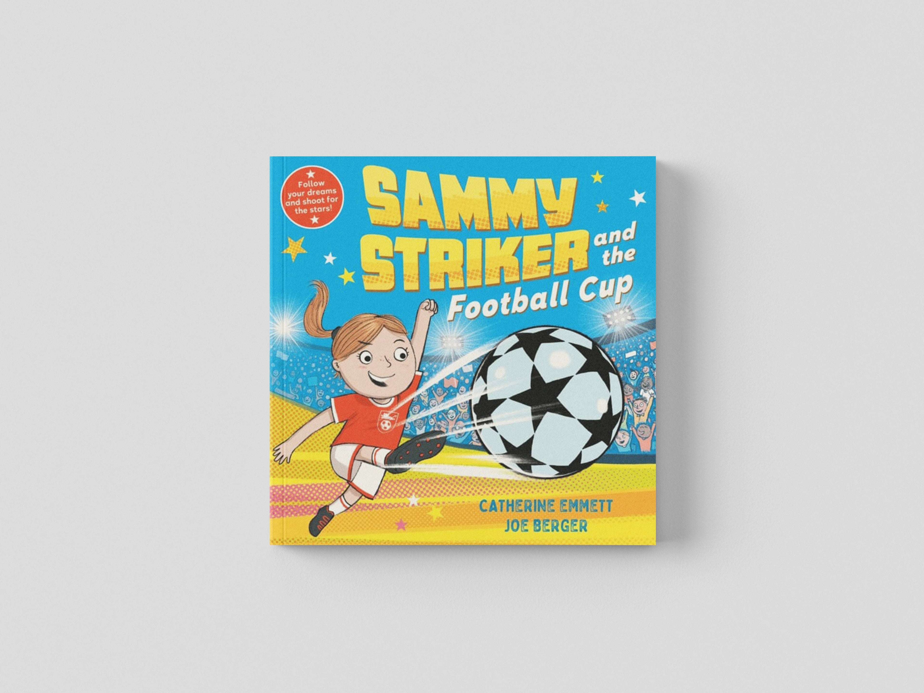 Sammy Striker and the Football Cup by Catherine Emmett; 9781509896936