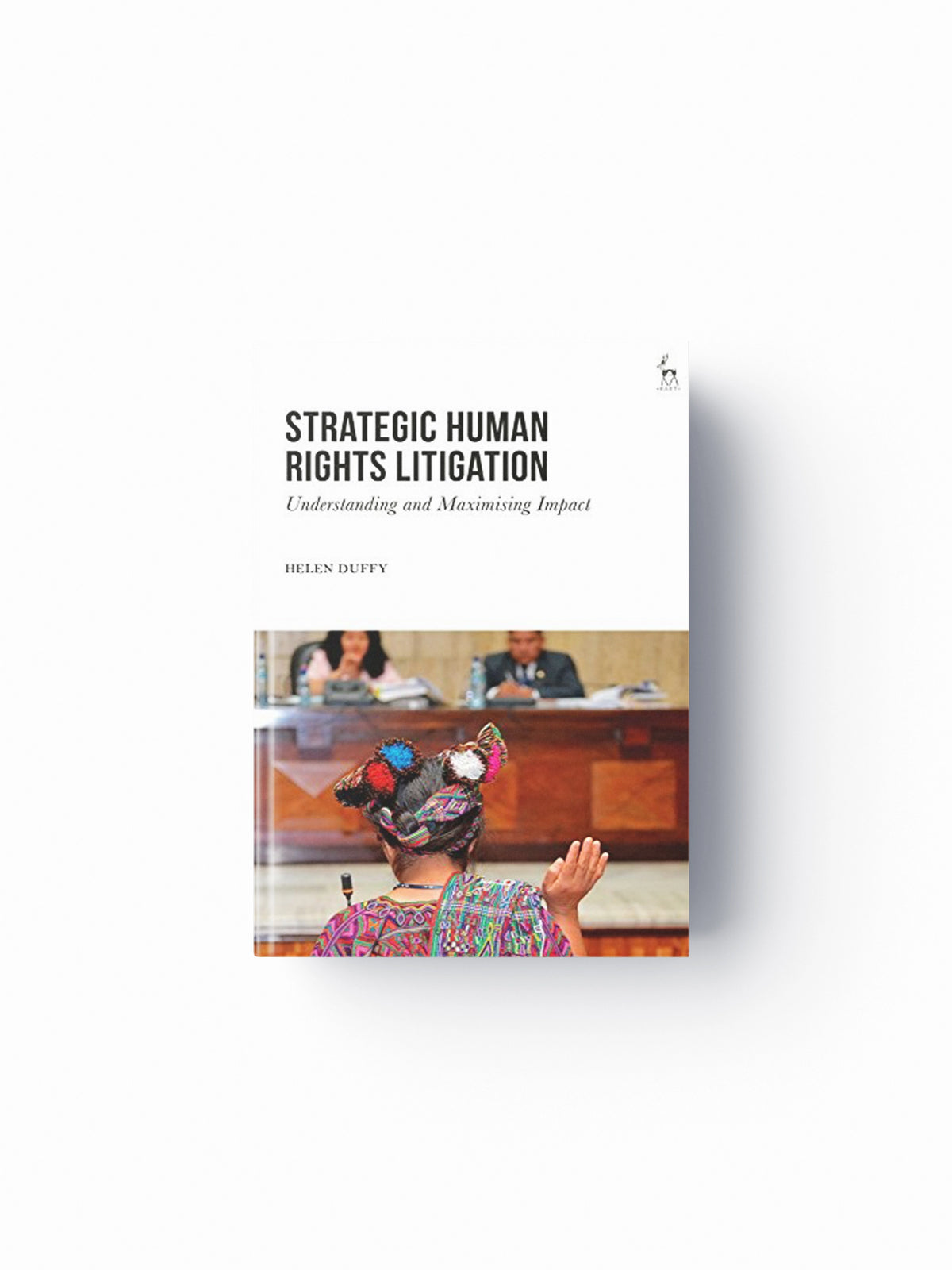 Strategic Human Rights Litigation by Helen Duffy; 9781509921973
