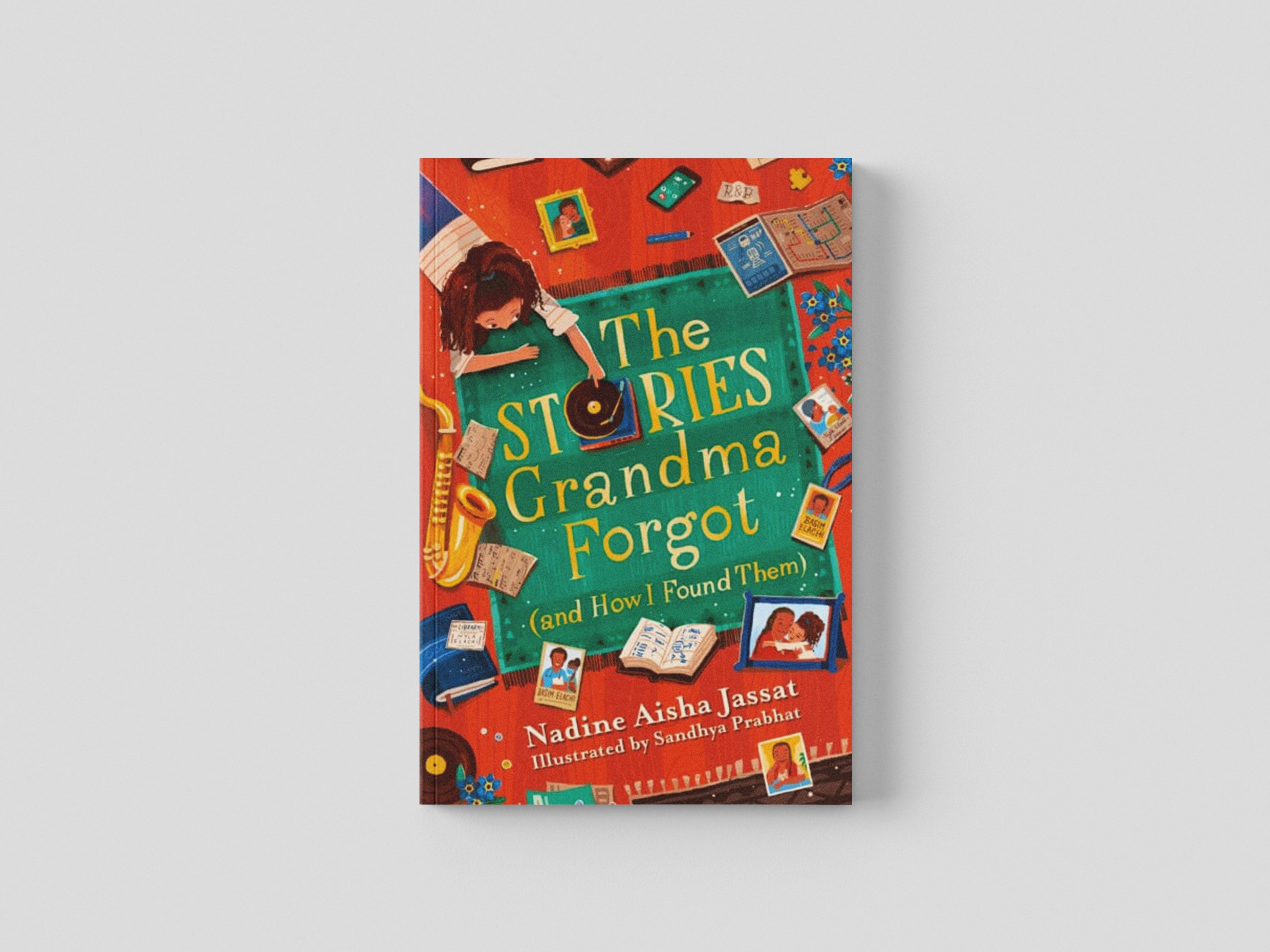 The Stories Grandma Forgot (and How I Found Them) by Nadine Aisha Jassat; 9781510111578