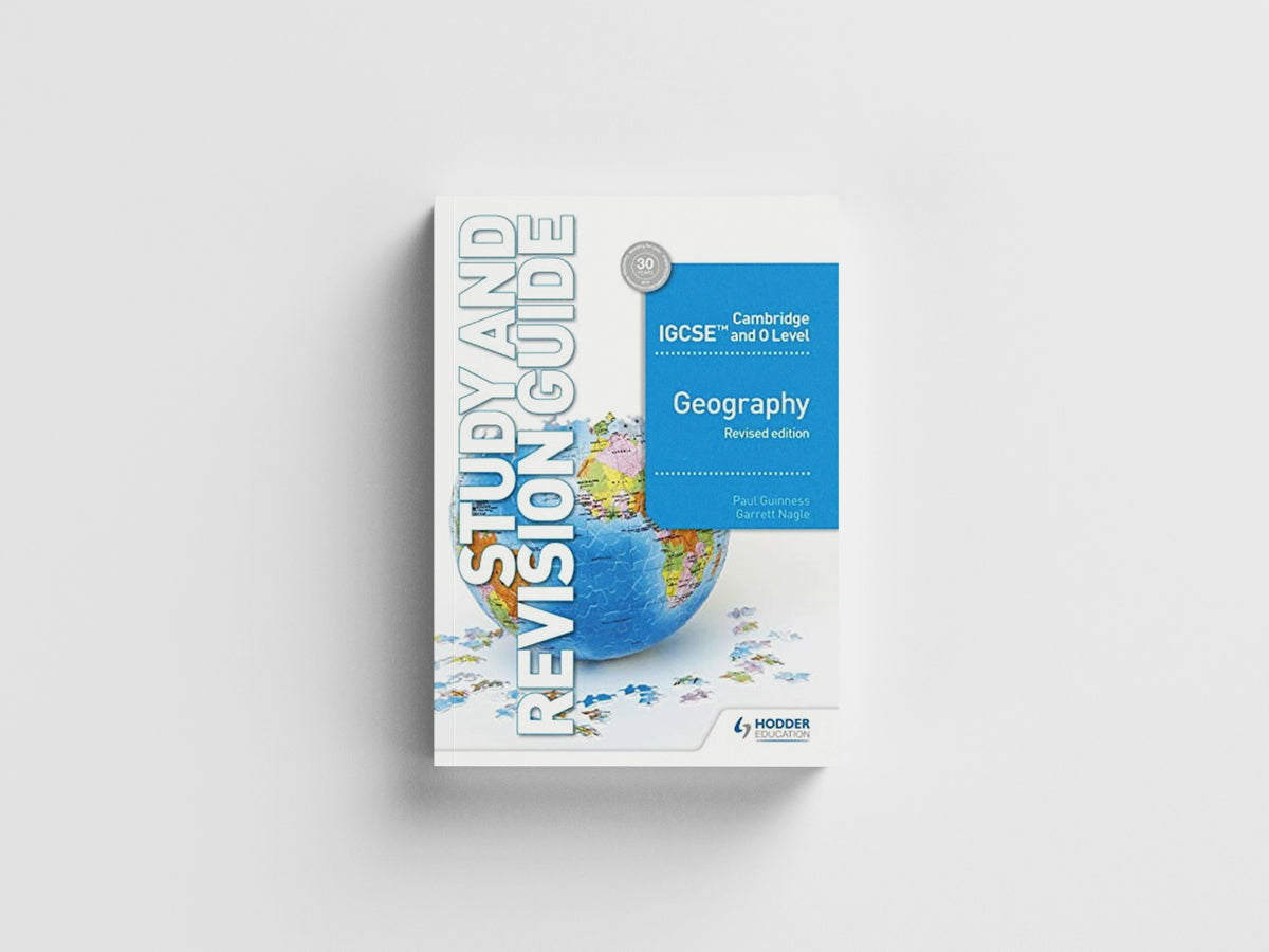 Cambridge IGCSE and O Level Geography Study and Revision Guide revised edition by Garrett Nagle; Paul Guinness; 9781510421394