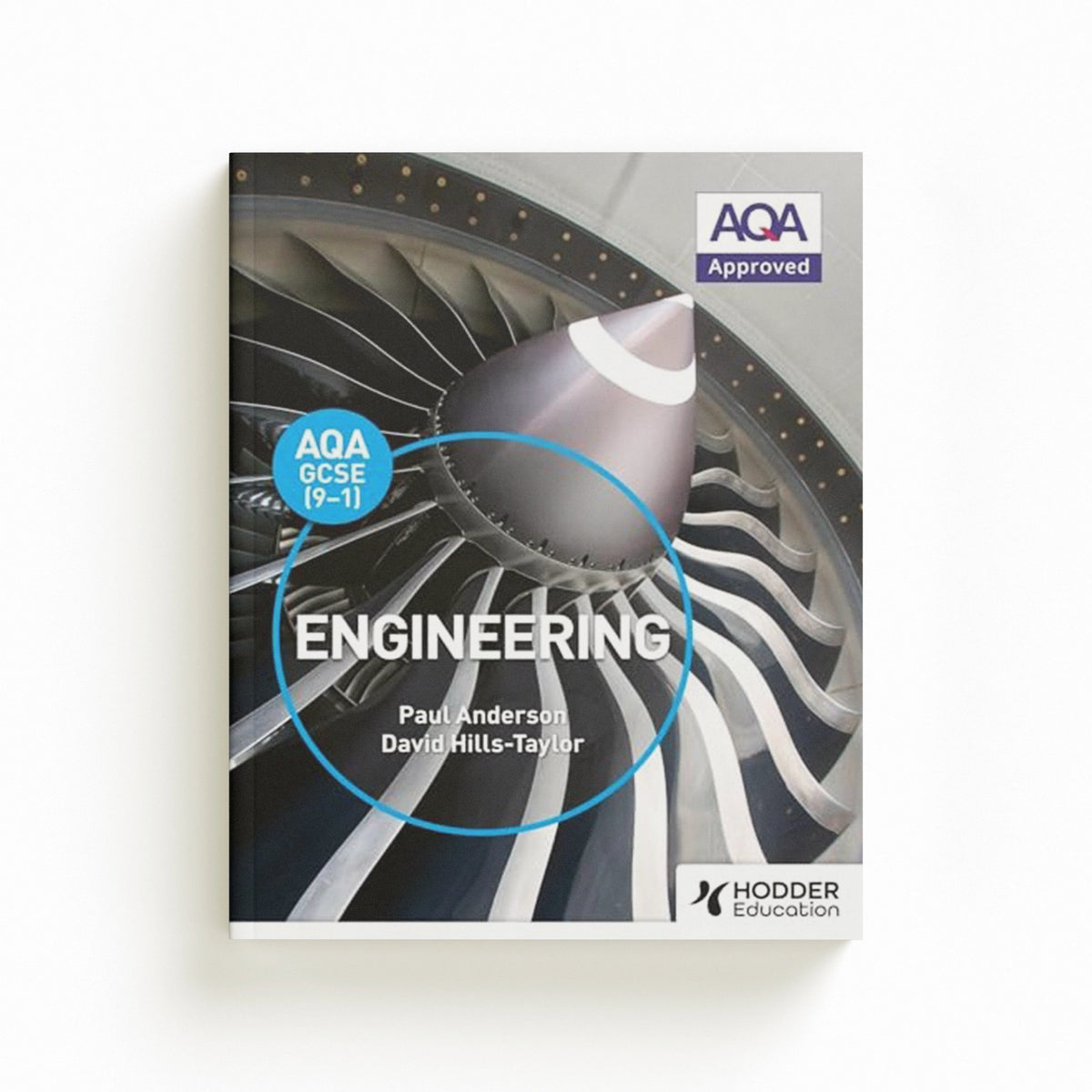 AQA GCSE (9-1) Engineering by David Hills-Taylor; Paul Anderson; 9781510425712