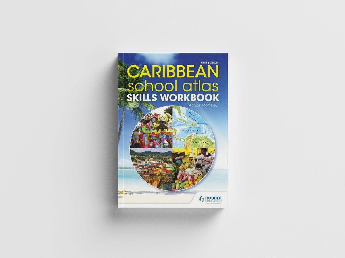Caribbean School Atlas Skills Workbook by Professor Michael Morrissey; 9781510459953