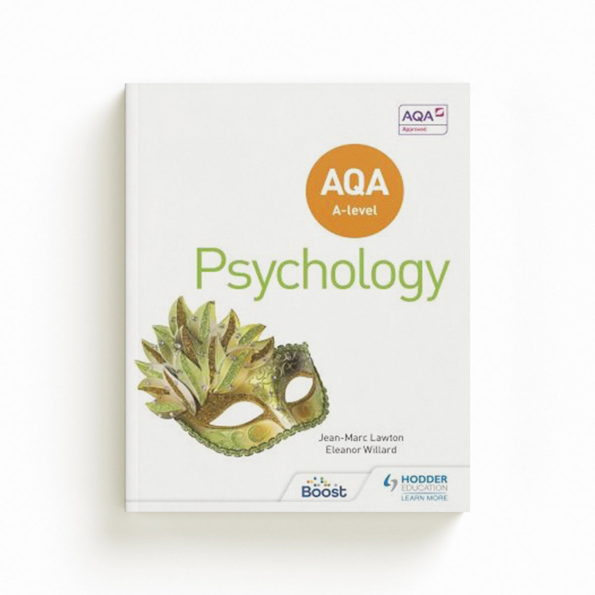 AQA A-level Psychology (Year 1 and Year 2) by Eleanor Willard; Jean-Marc Lawton; 9781510483019