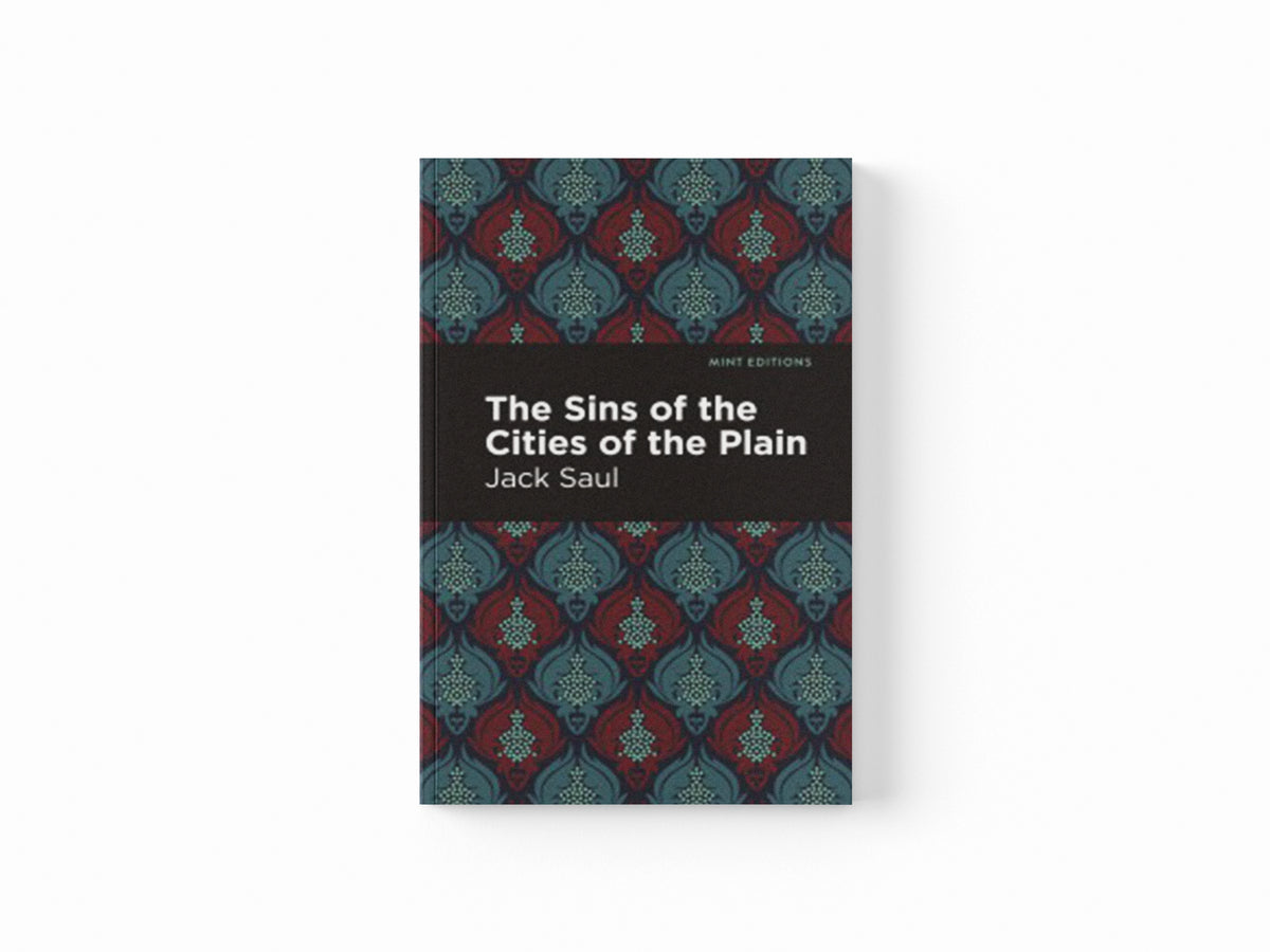The Sins of the Cities of the Plain by Jack Saul; 9781513295398