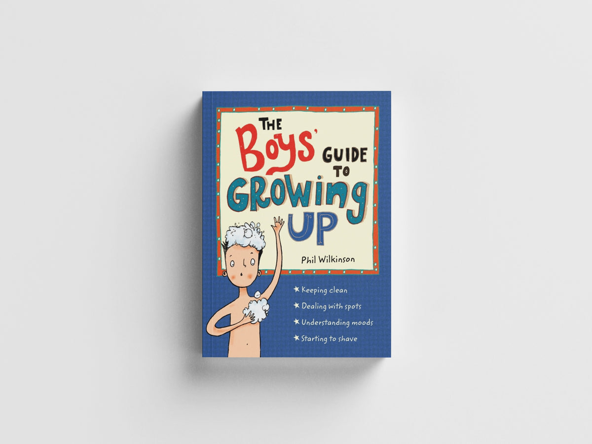The Boys' Guide to Growing Up: the best-selling puberty guide for boys