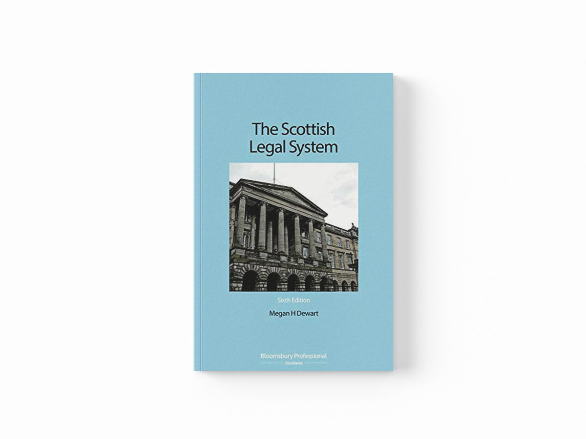 The Scottish Legal System by Megan Dewart; 9781526506337
