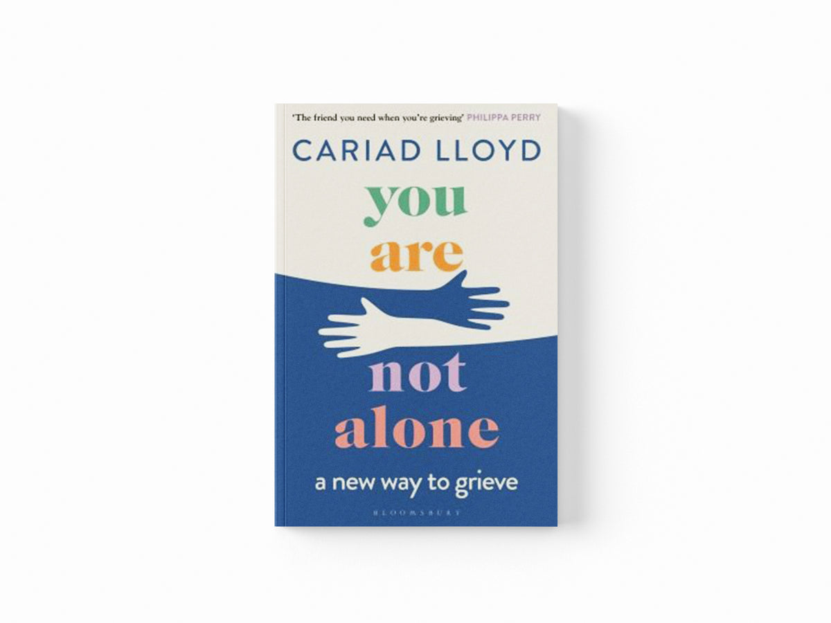 You Are Not Alone by Cariad Lloyd; 9781526621870