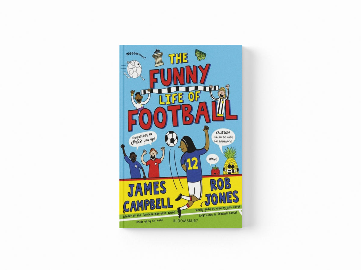 The Funny Life of Football - WINNER of The Sunday Times Children’s Sports Book of the Year 2023