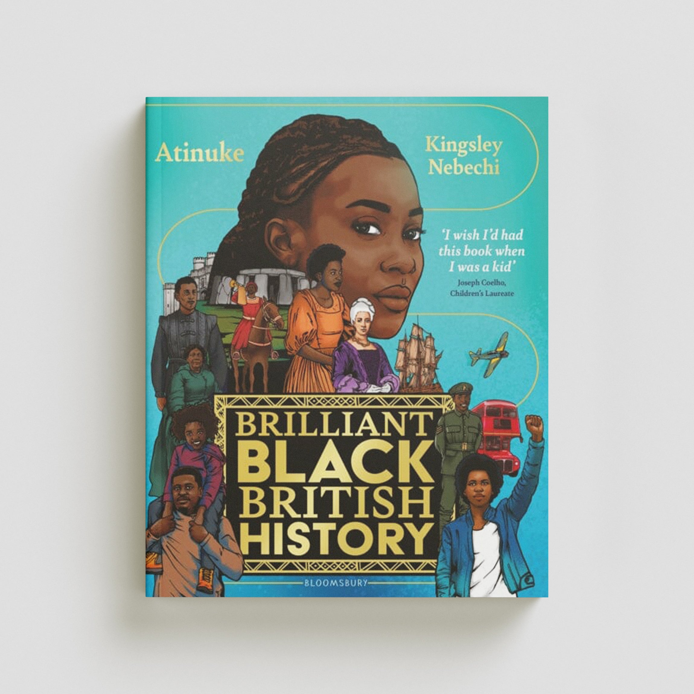 Brilliant Black British History by Atinuke; 9781526635716