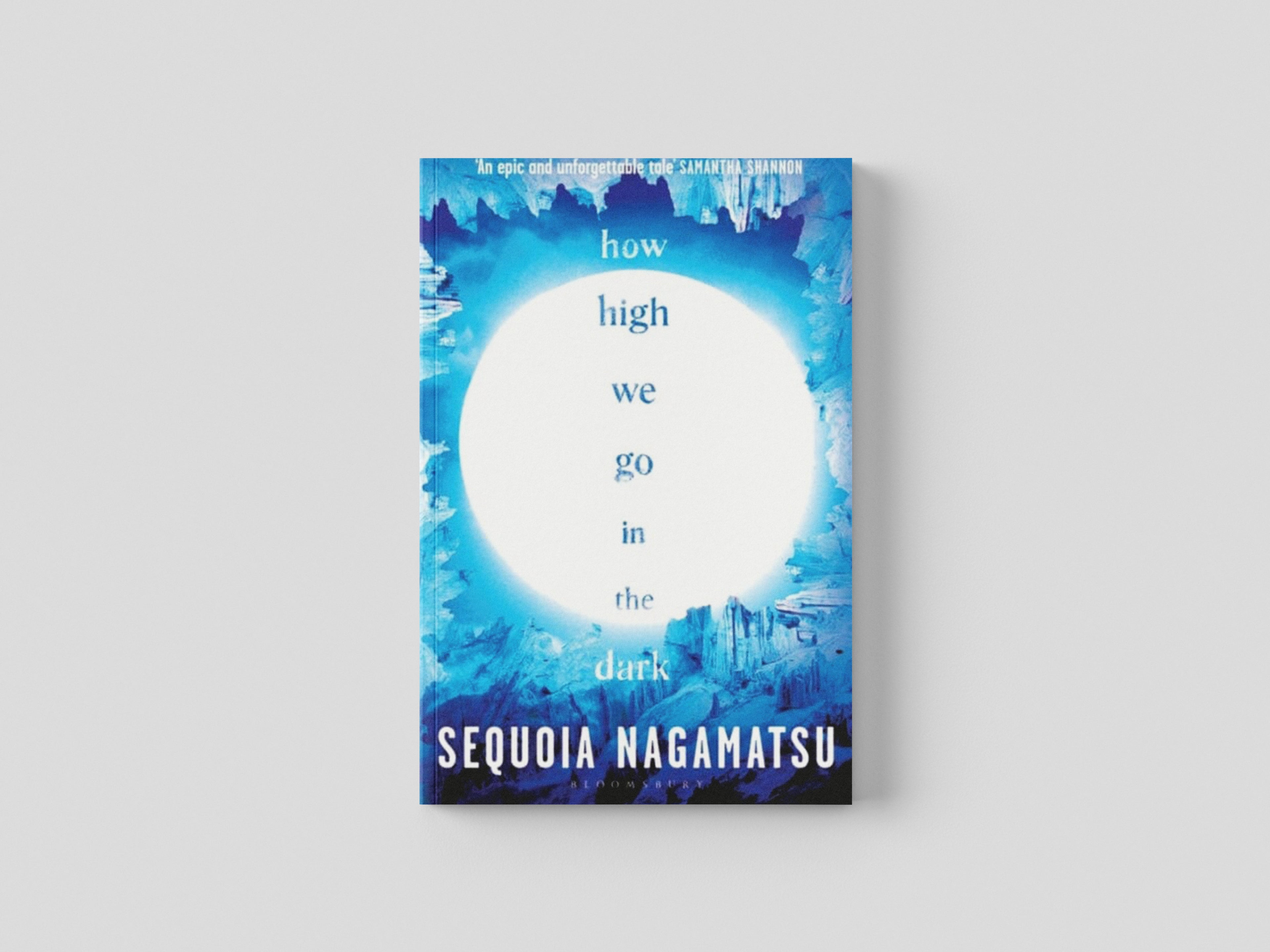 How High We Go in the Dark by Bloomsbury Publishing PLC; 9781526637178