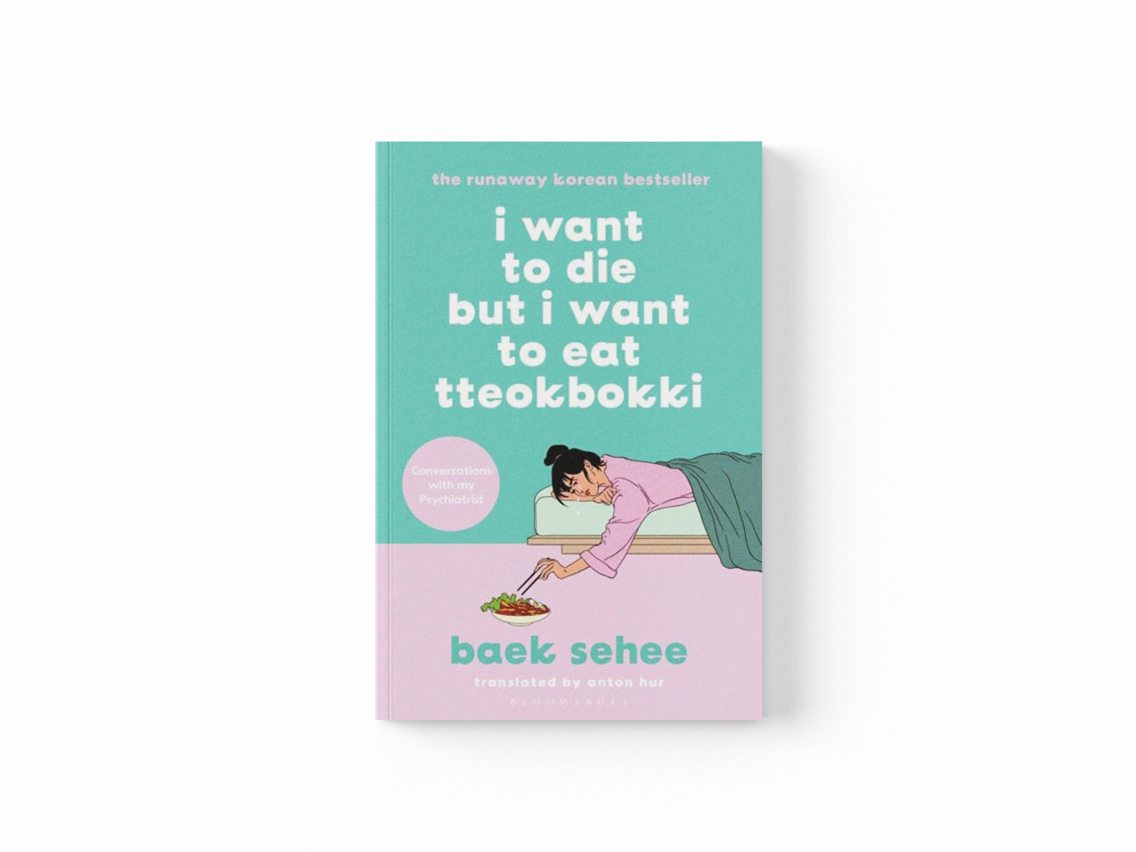 I Want to Die but I Want to Eat Tteokbokki