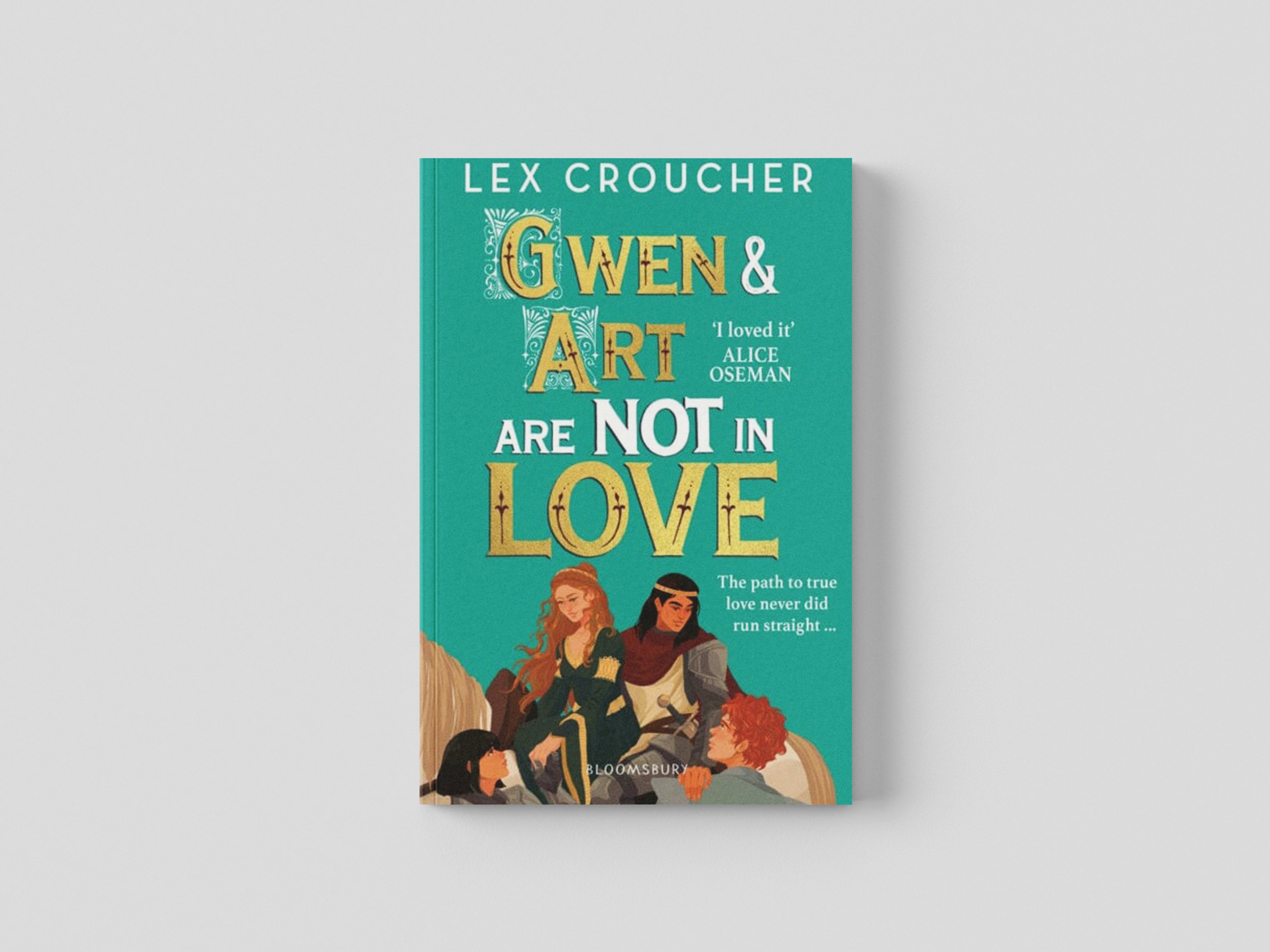 Gwen and Art Are Not in Love by Lex Croucher; 9781526651792