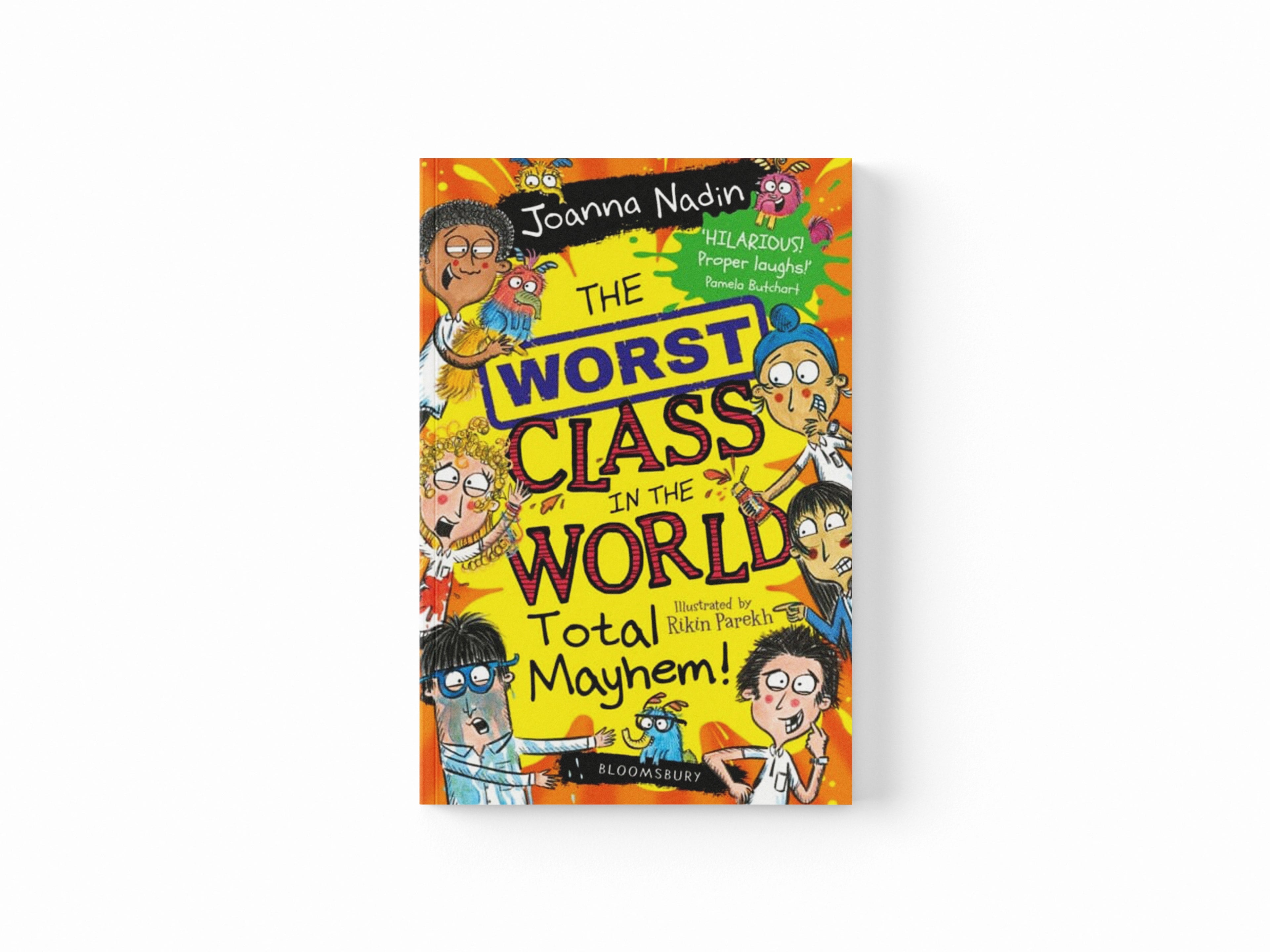 The Worst Class in the World Total Mayhem!