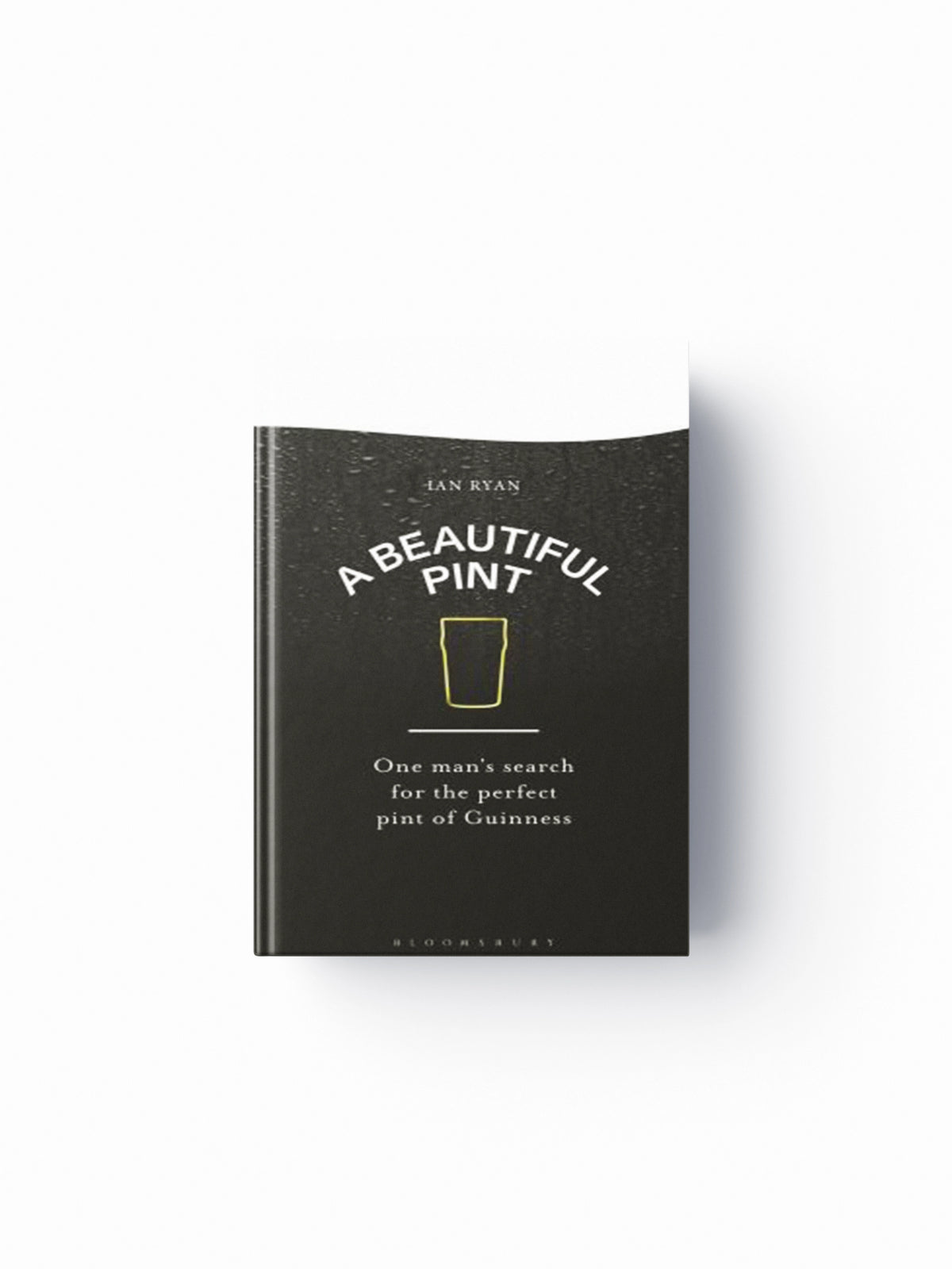 A Beautiful Pint by Ian Ryan; 9781526670809